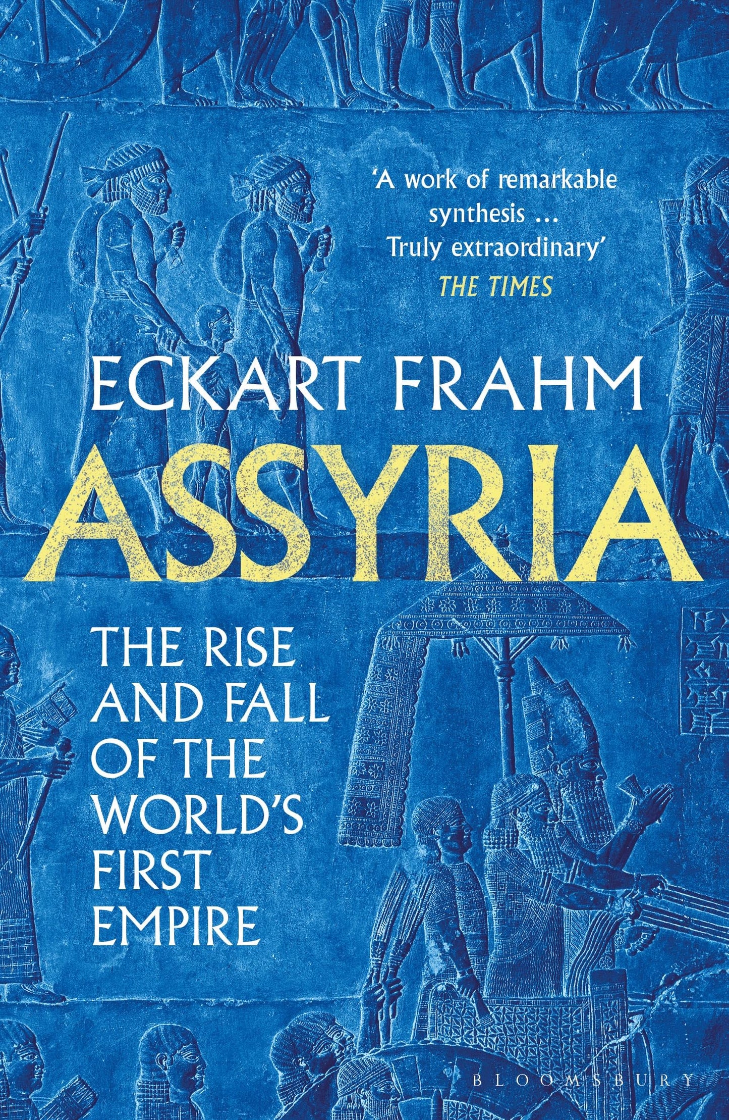 Libro: Assyria: The Rise and Fall of the World's First Empire (Bloomsbury Publishing)