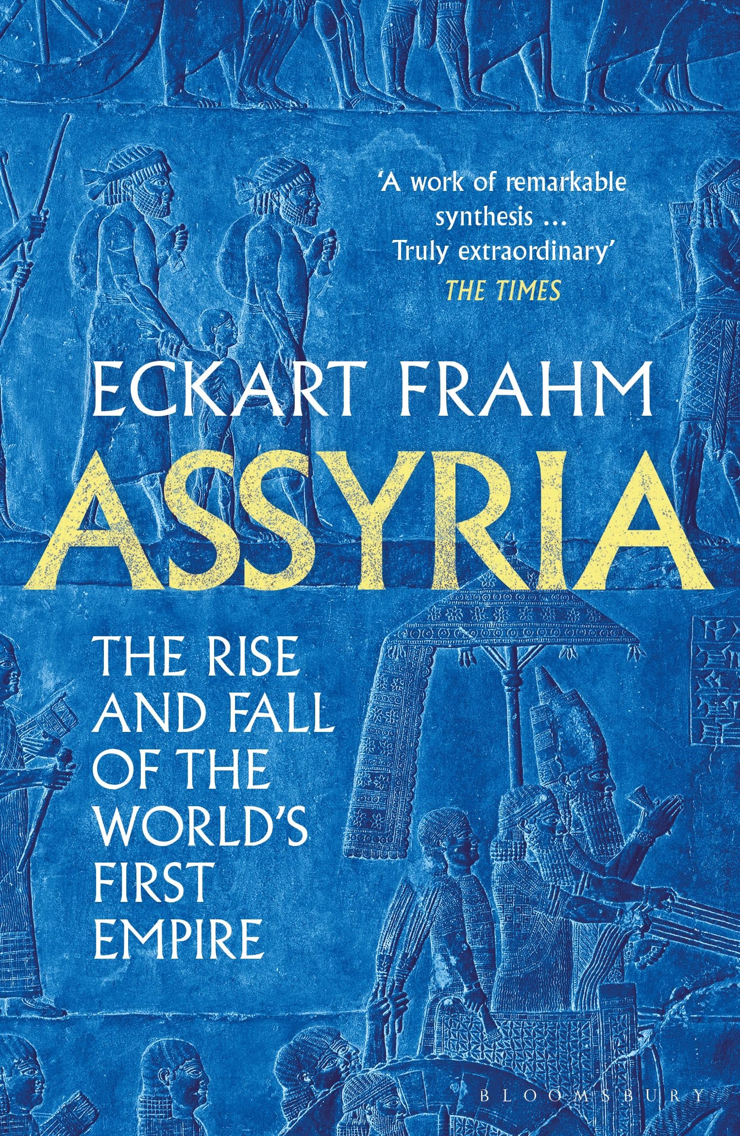 Libro: Assyria: The Rise and Fall of the World's First Empire (Bloomsbury Publishing)