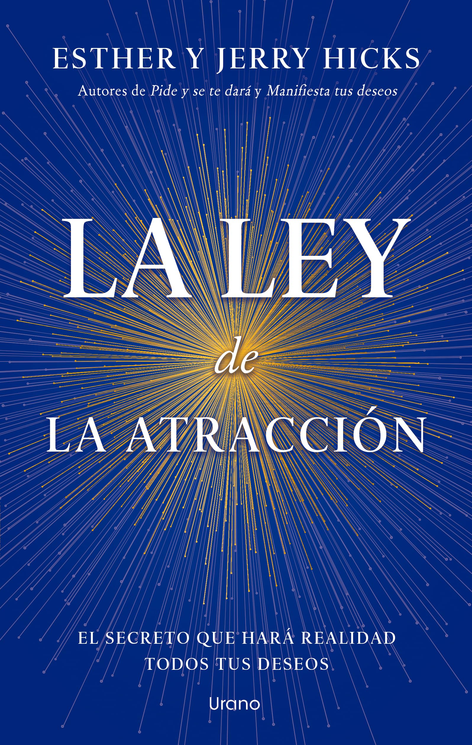 Libro: La ley de la atracción: El secreto que hará realidad todos tus deseos (Crecimiento personal)