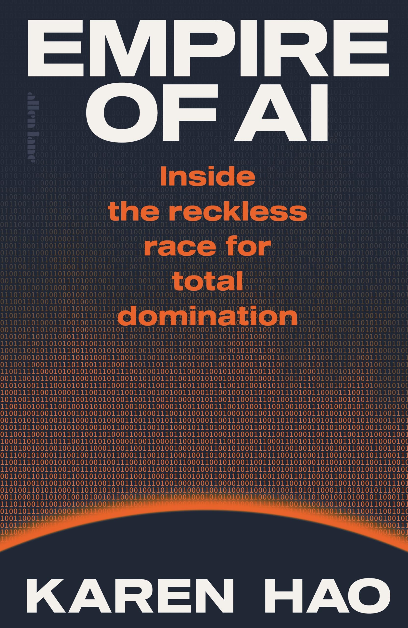 Libro: Empire of AI: Inside the reckless race for total domination