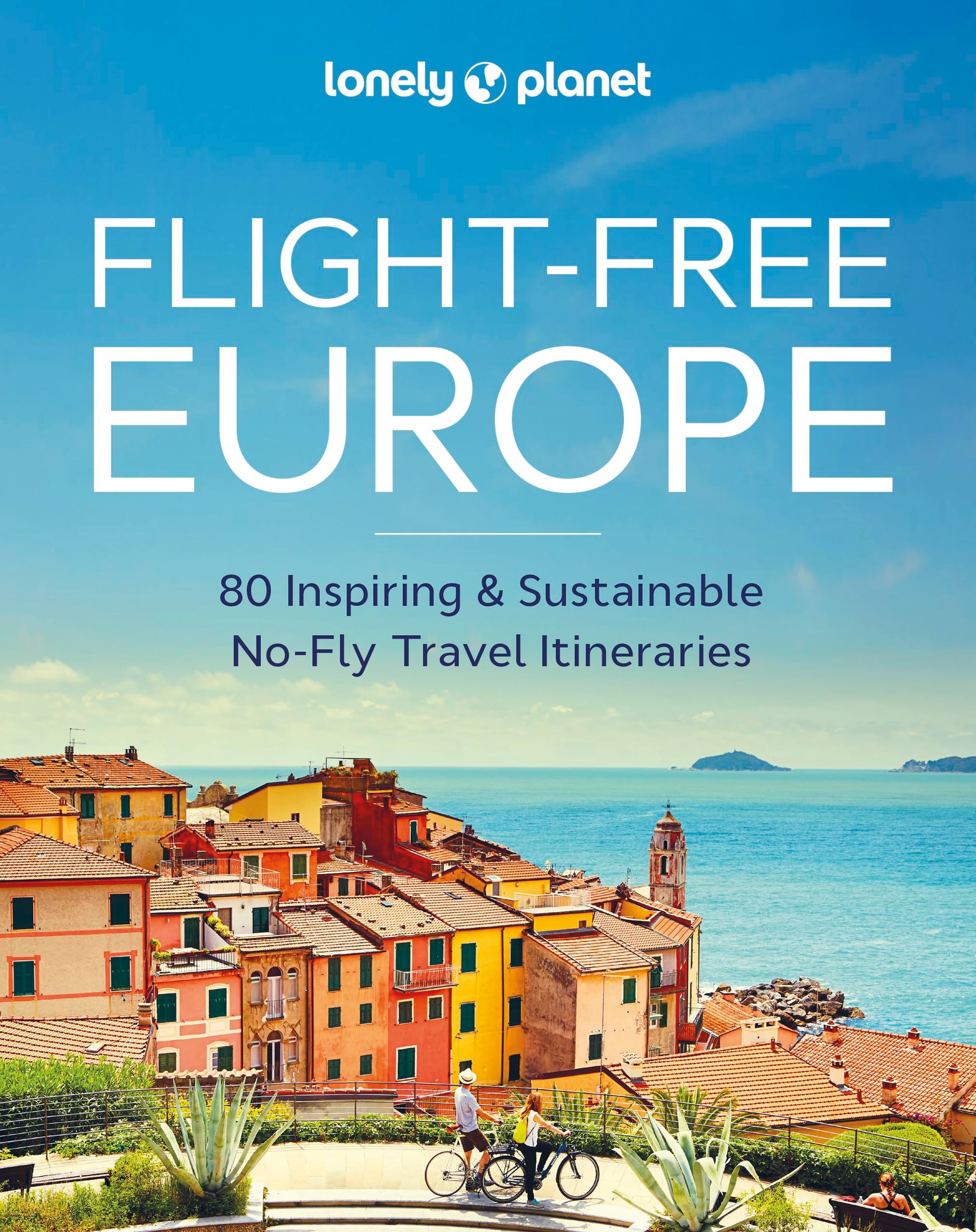 Libro: Lonely Planet Flight-Free Europe: Detailed Itineraries | Travel Like a Local | Insider Tips | Covers France, Italy, Greece, Sweden, and more