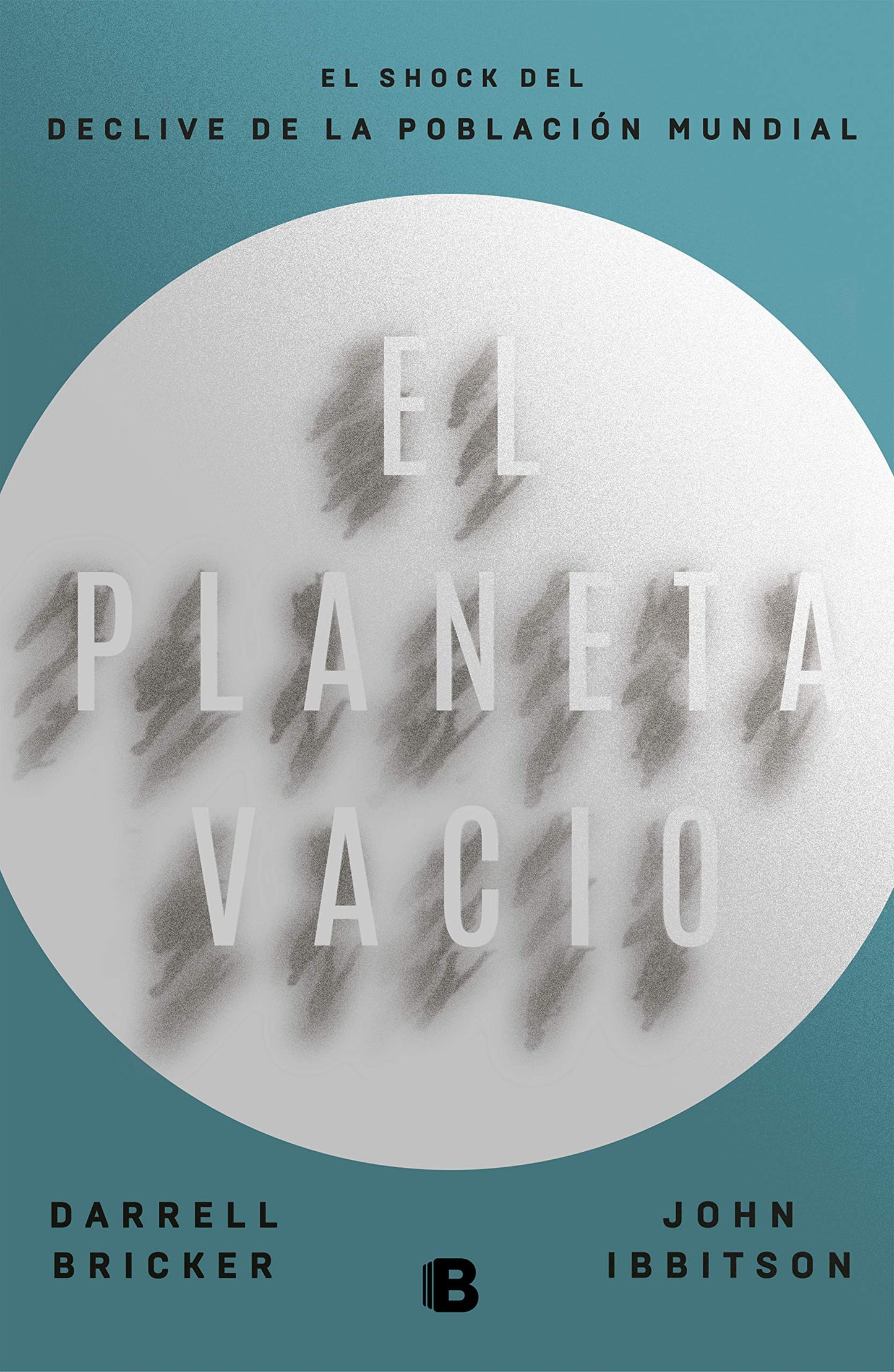Libro: El planeta vacío: El shock del declive de la población mundial (No ficción)