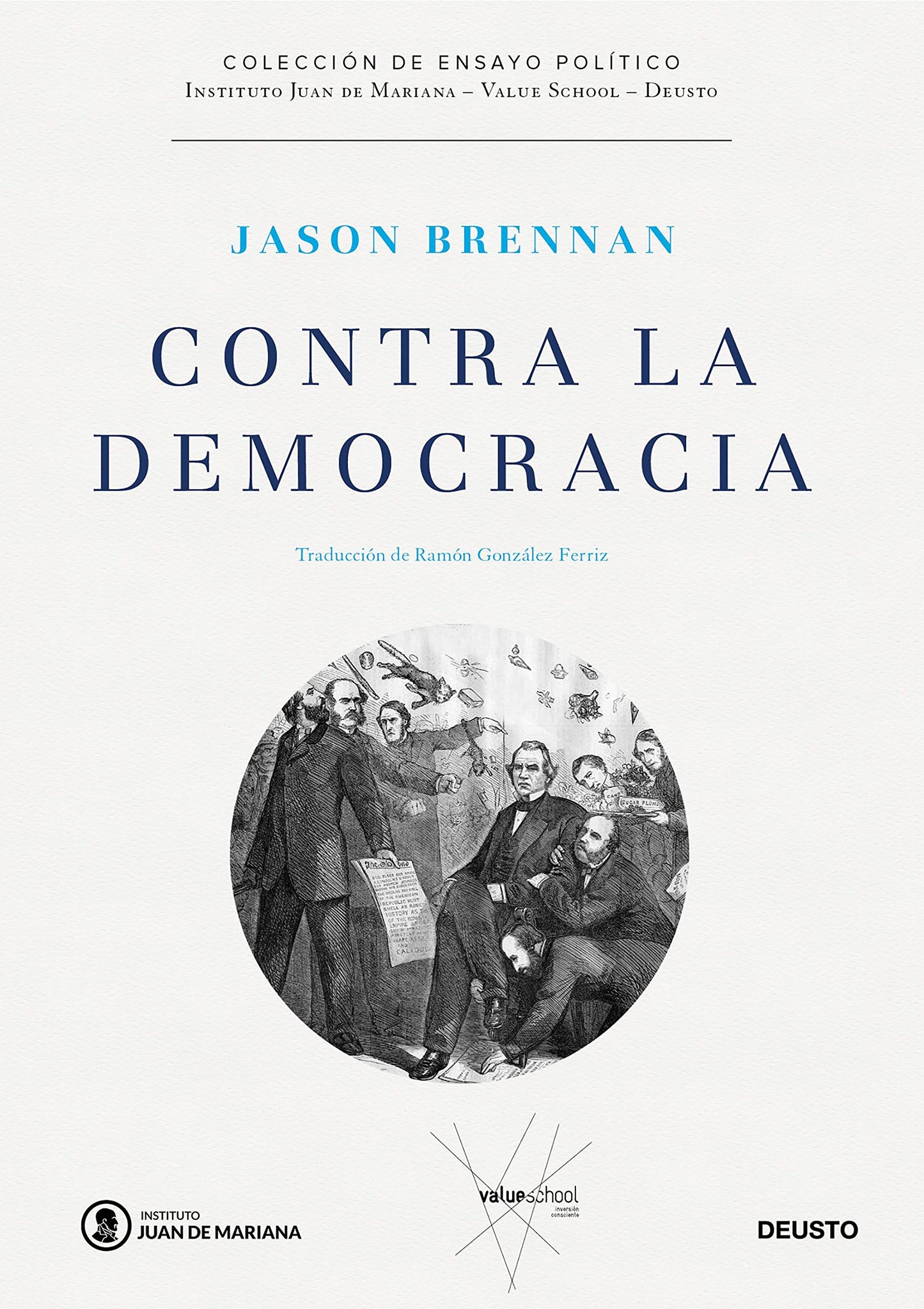Libro: Contra la democracia (Instituto Juan de Mariana - Value School)