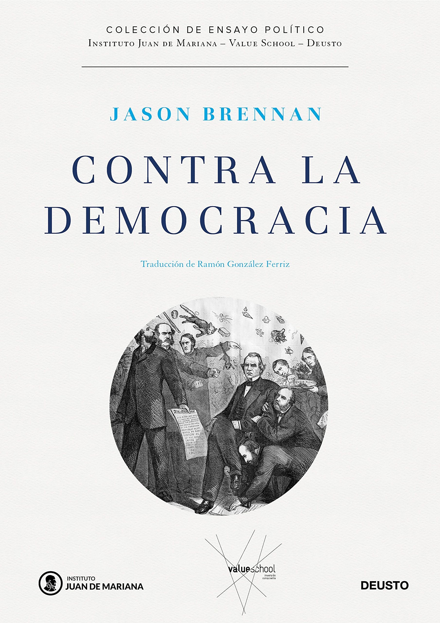 Libro: Contra la democracia (Instituto Juan de Mariana - Value School)