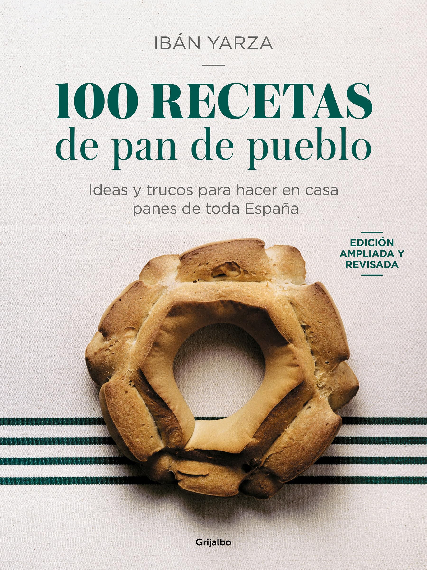 Libro: 100 recetas de pan de pueblo: Ideas y trucos para hacer en casa panes de toda España (Cocina de autor)
