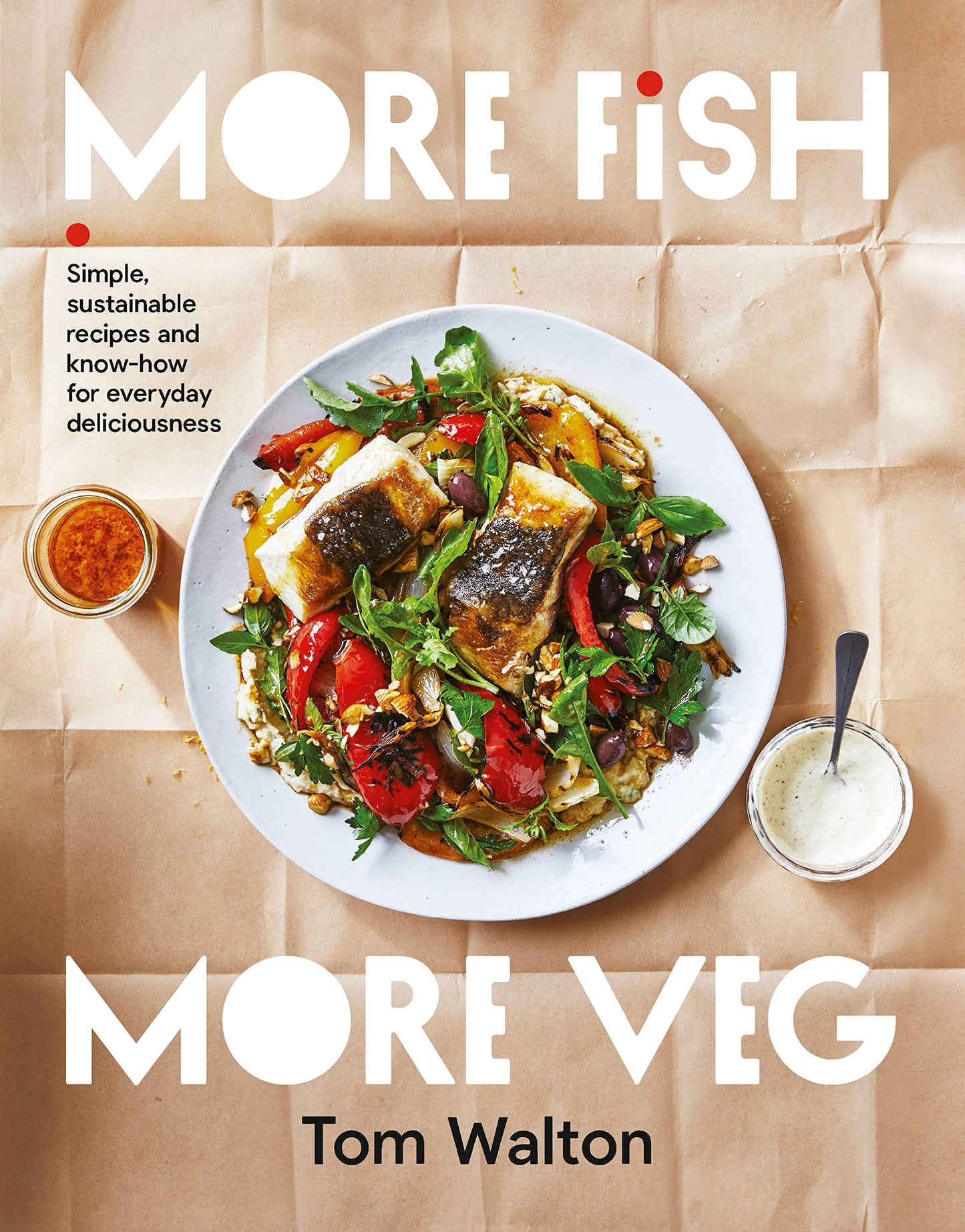 Libro: More Fish, More Veg: Simple, sustainable recipes and know-how for everyday deliciousness
