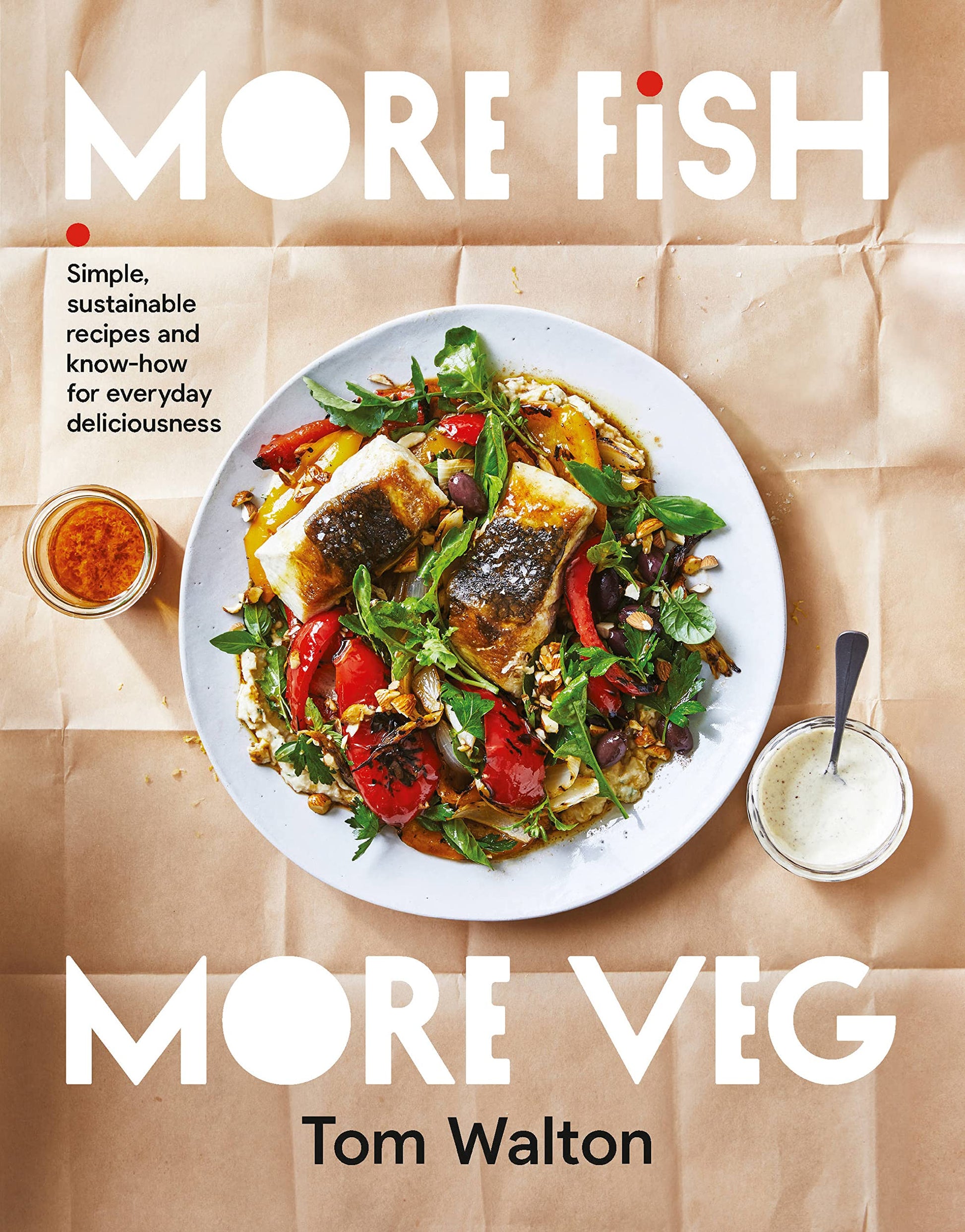 Libro: More Fish, More Veg: Simple, sustainable recipes and know-how for everyday deliciousness