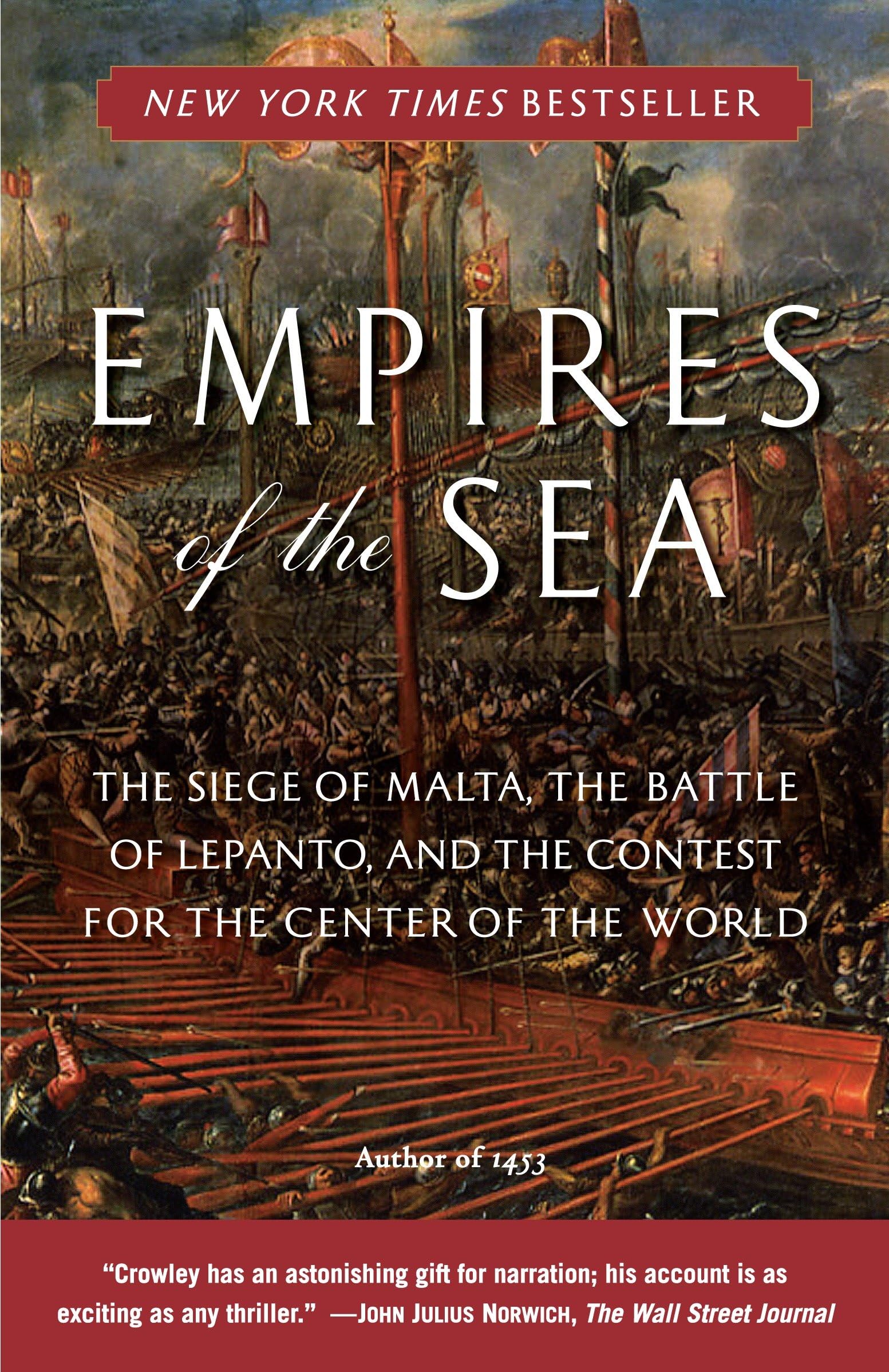 Libro: Empires of the Sea: The Siege of Malta, the Battle of Lepanto, and the Contest for the Center of theWorld