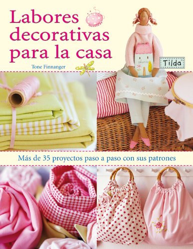 Libro: LABORES DECORATIVAS PARA LA CASA. TILDA (Spanish Edition)