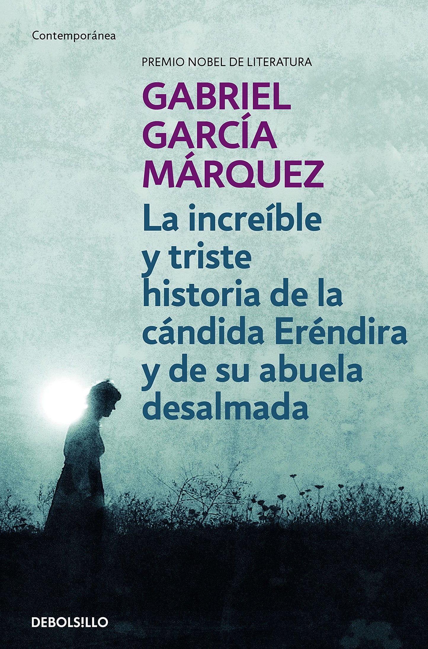 Libro: La increíble y triste historia de la cándida Eréndira y de su abuela desalmada (Contemporánea)