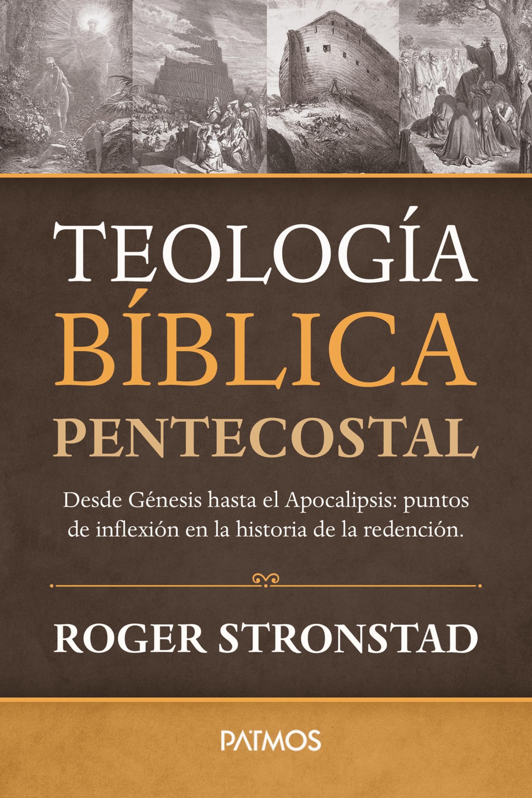 Libro: Teología bíblica pentecostal (Spanish Edition)