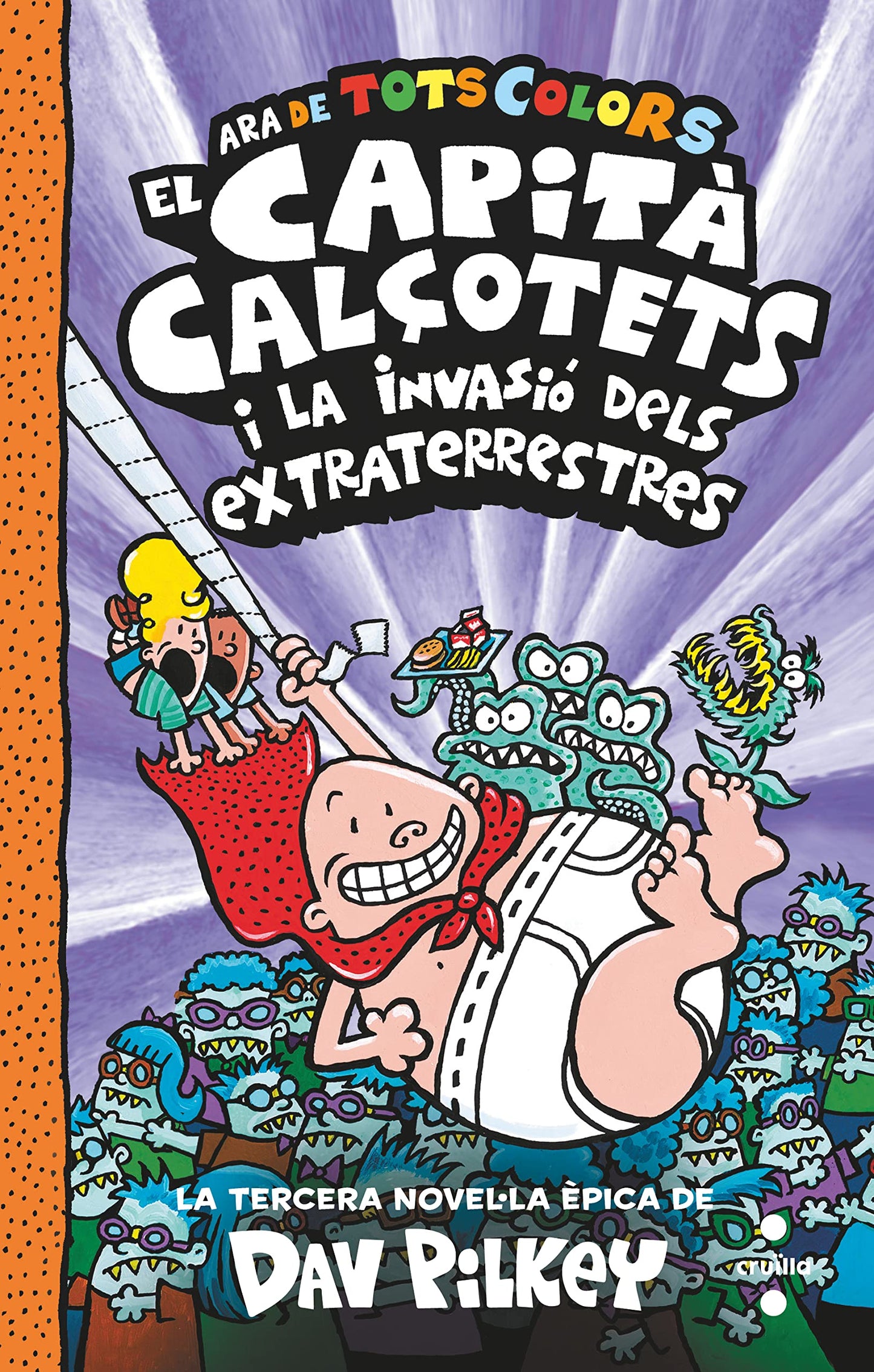 Libro: 3. El Capità Calçotets i la invasió dels extraterrestres (El Capità Calçotets de tots colors)
