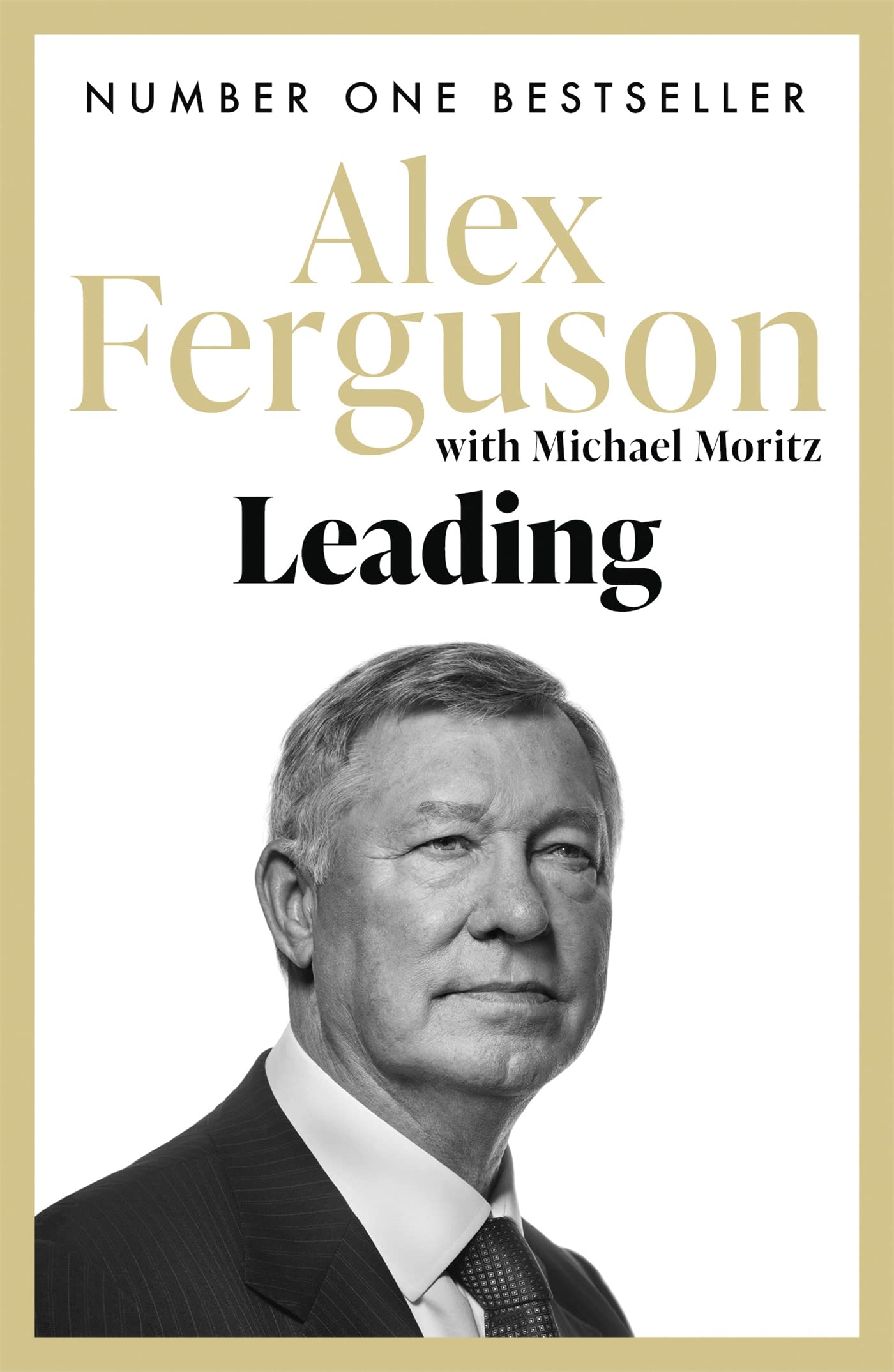 Libro: Leading: Sir Alex Ferguson & Sir Michael Moritz
