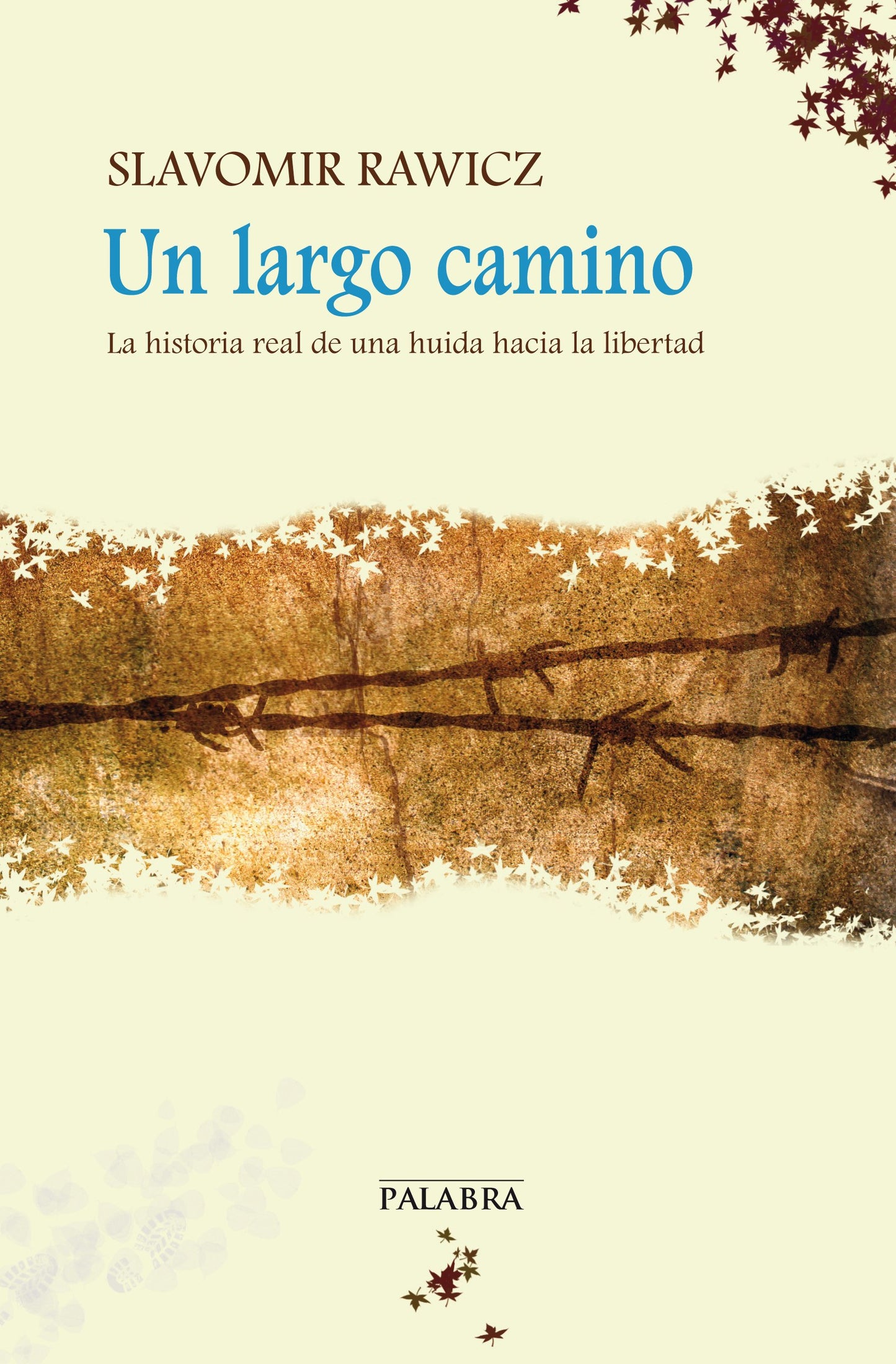 Libro: Un largo camino: La historia real de una huida hacia la libertad