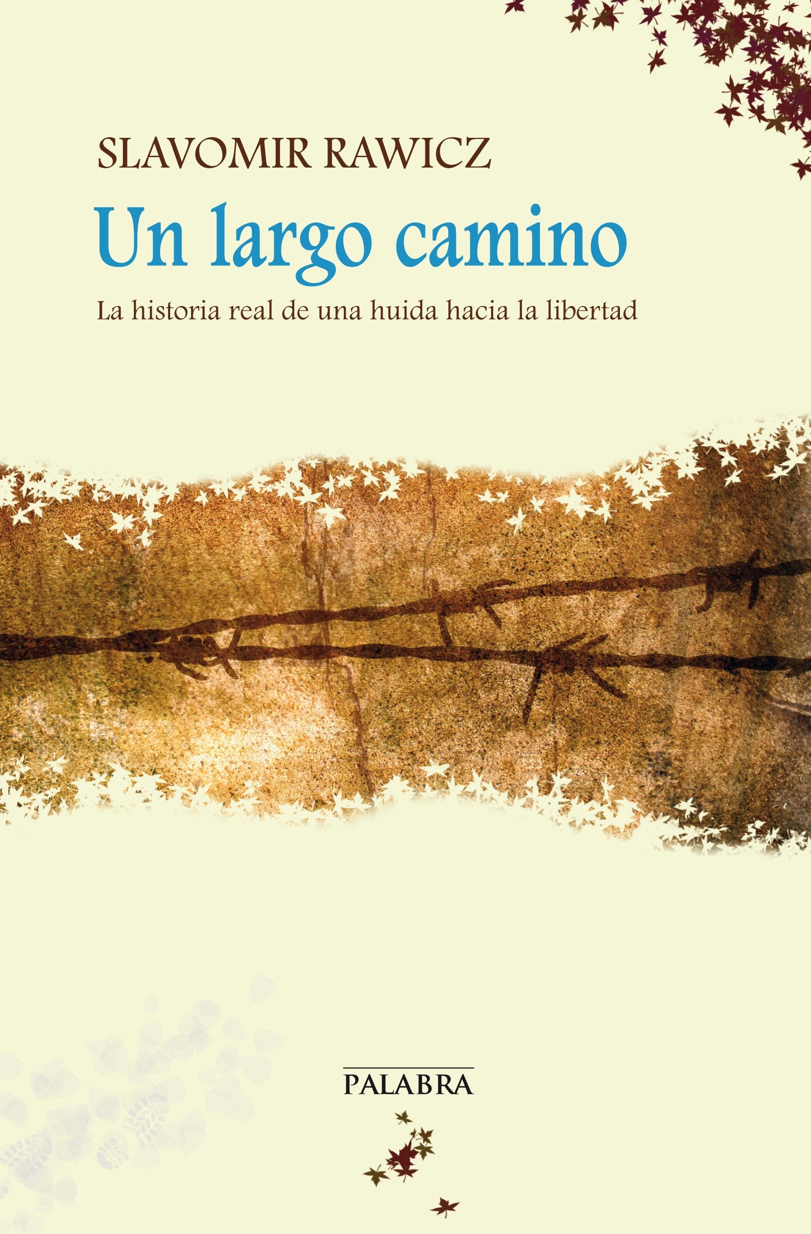 Libro: Un largo camino: La historia real de una huida hacia la libertad