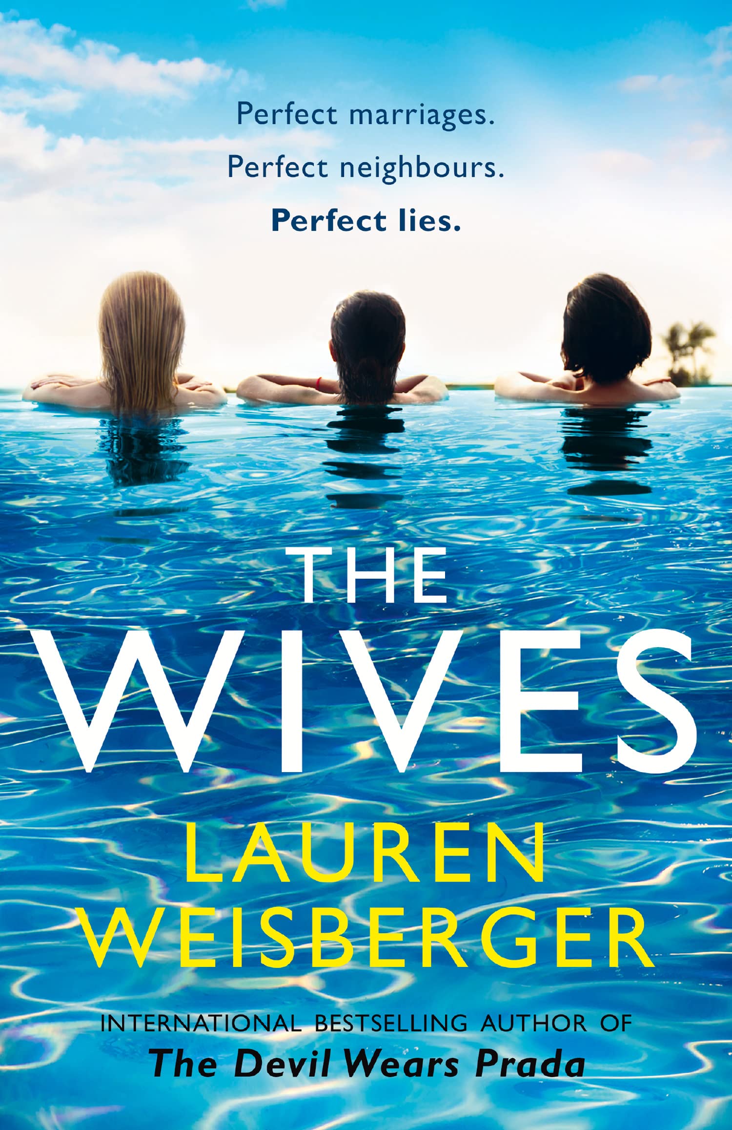 Libro: The Wives: A thrilling romance full of secrets, lies and betrayal, discover the new page-turner from the bestselling author of The Devil Wears Prada