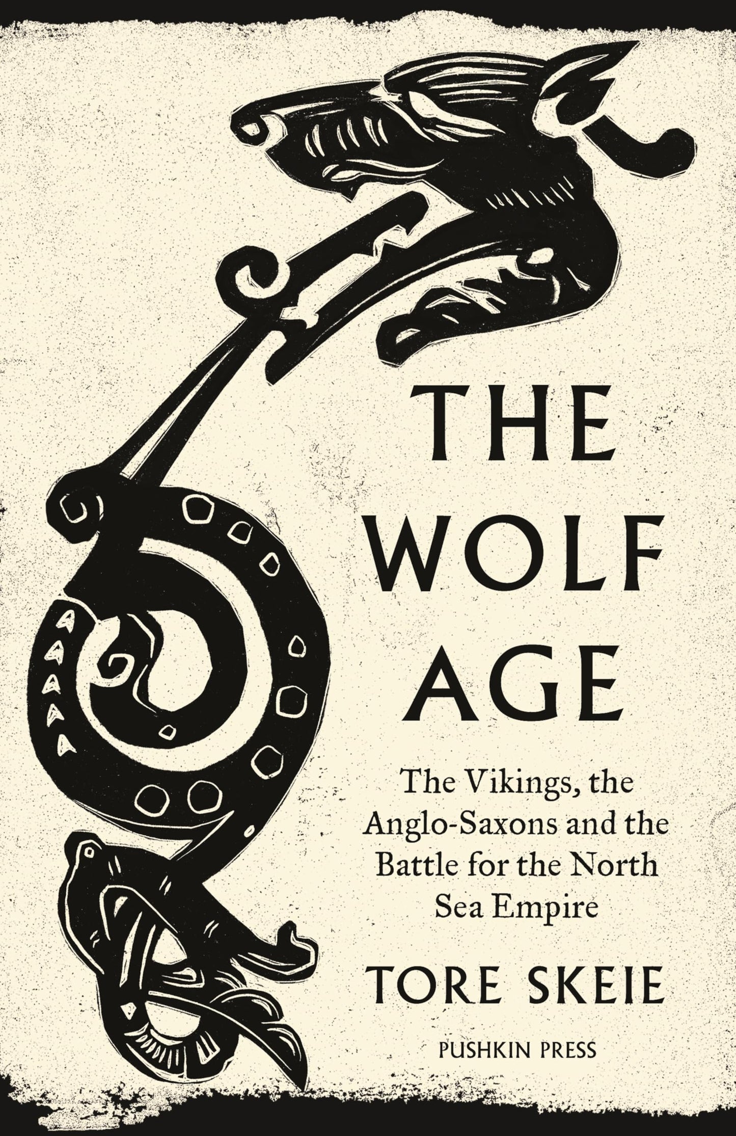 Libro: The Wolf Age: The Vikings, the Anglo-Saxons and the Battle for the North Sea Empire