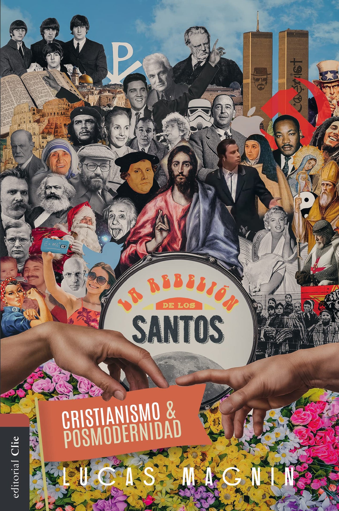 Libro: Cristianismo y posmodernidad: La rebelión de los santos (Spanish Edition)