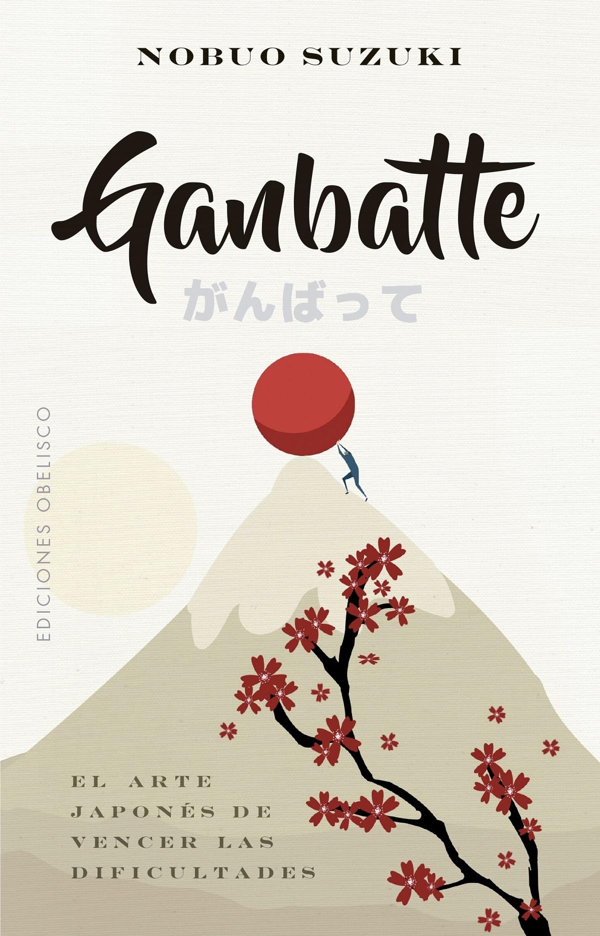 Libro: Ganbatte: El arte japones de vencer las dificultades / The Japanese Art of Always Moving Forward (Espiritualidad y vida interior)