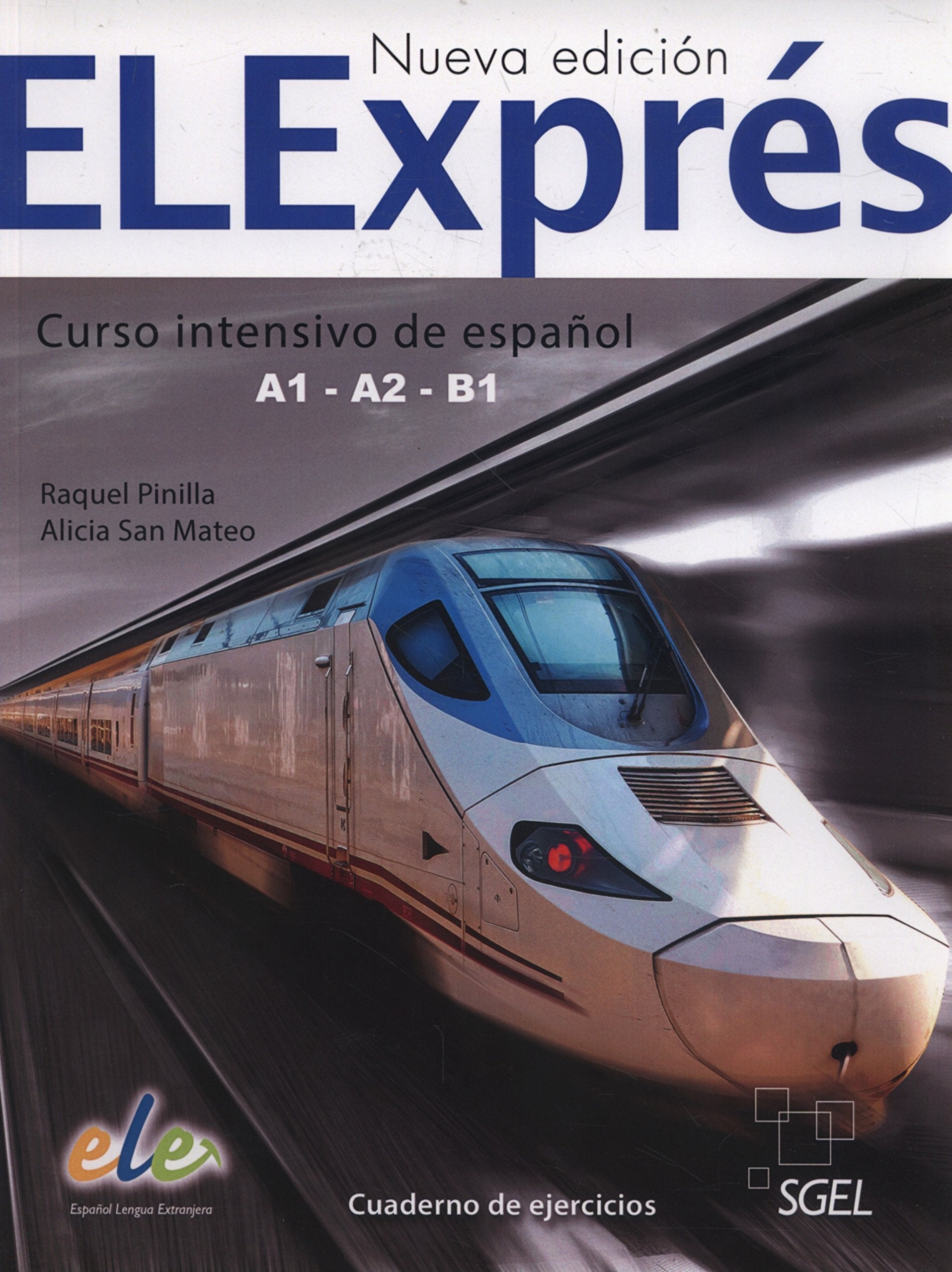 Libro: ELExprés ejercicios: Levels A1, A2, B1 (SIN COLECCION)