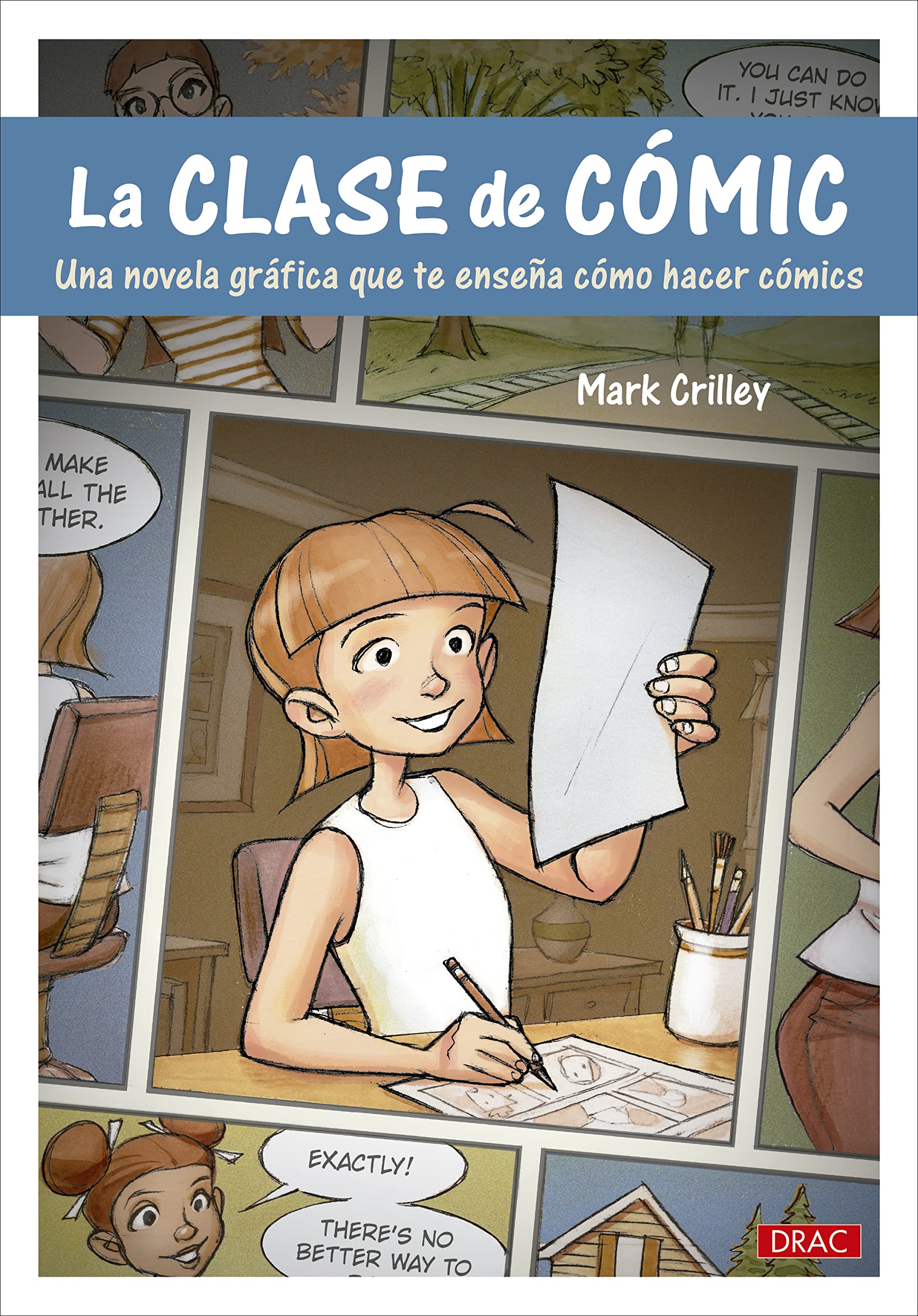 Libro: La clase de cómic: Una novela gráfica que te enseña a hacer cómics