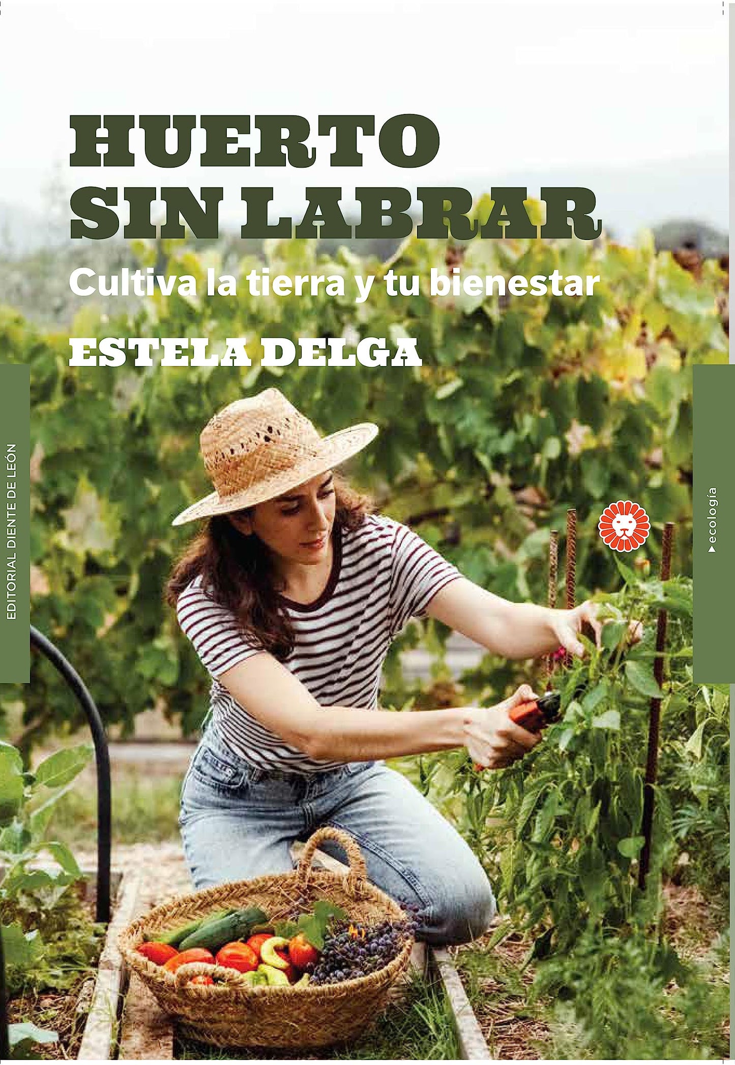 Libro: Huerto sin labrar: Cultiva la tierra y tu bienestar