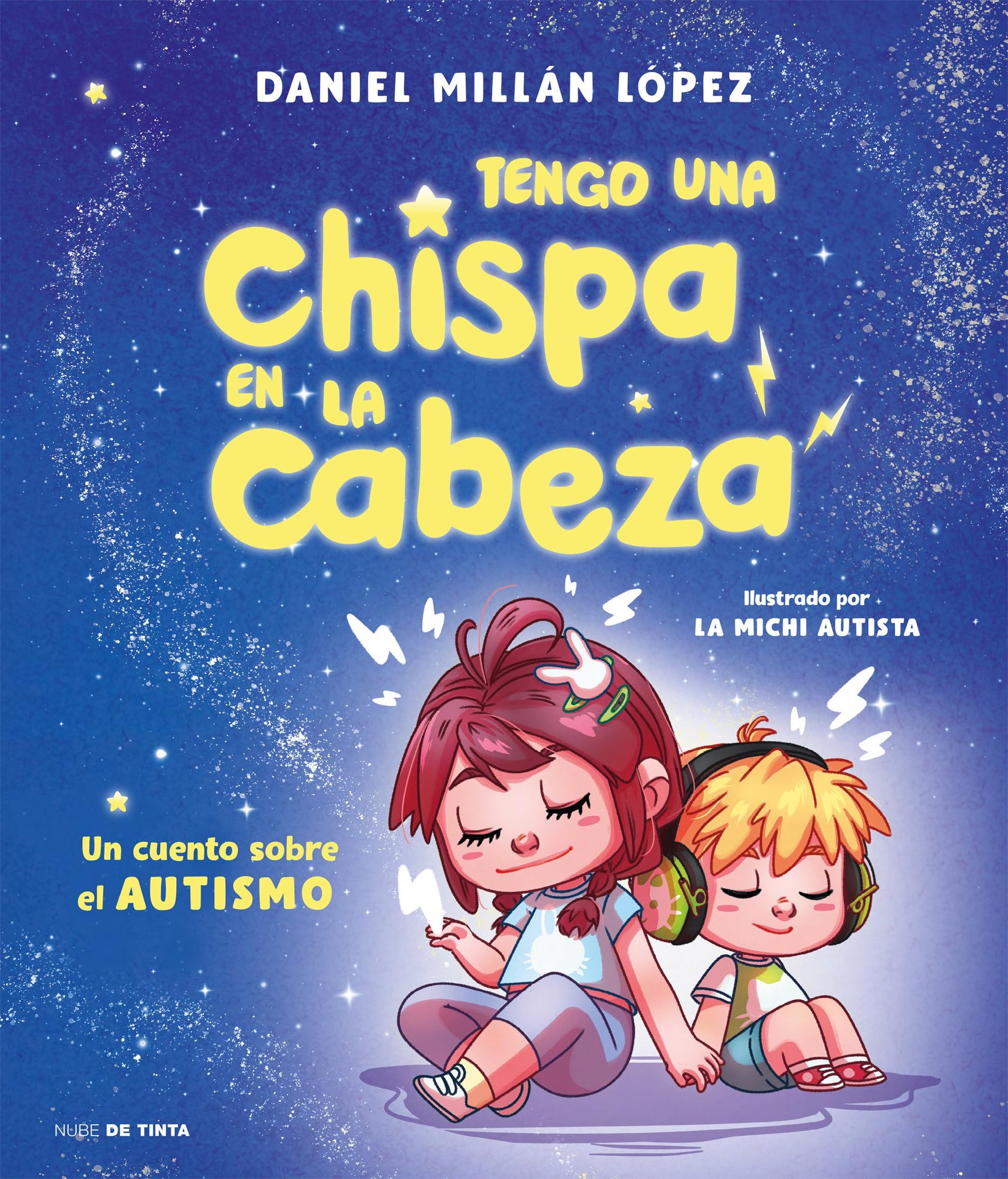 Libro: Tengo una chispa en la cabeza: Un cuento sobre autismo (Nube de Tinta)