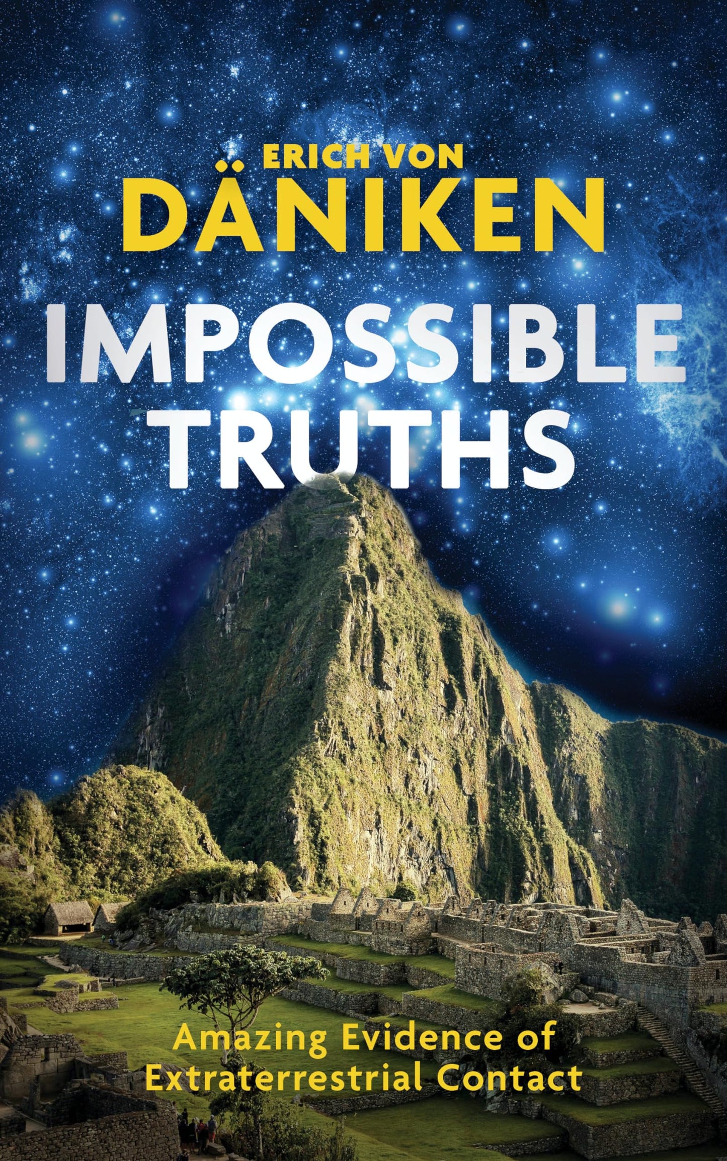 Libro: Impossible Truths: Amazing Evidence of Extraterrestrial Contact