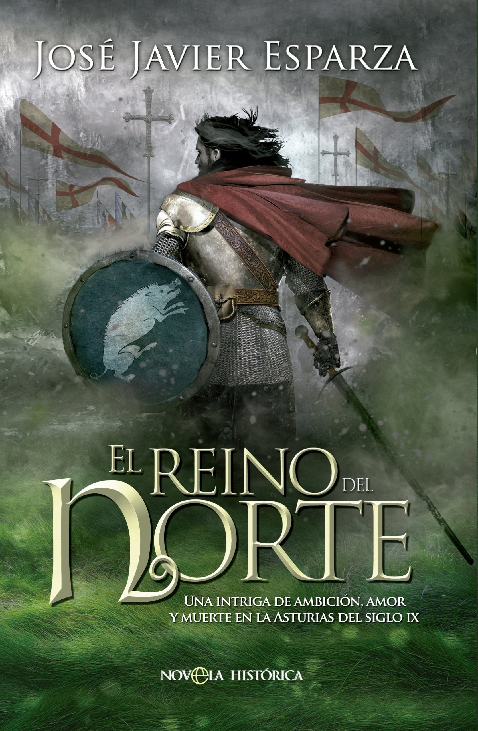 Libro: El Reino Del Norte: Una intriga de ambición, amor y muerte en la Asturias del Siglo IX (Bolsillo)