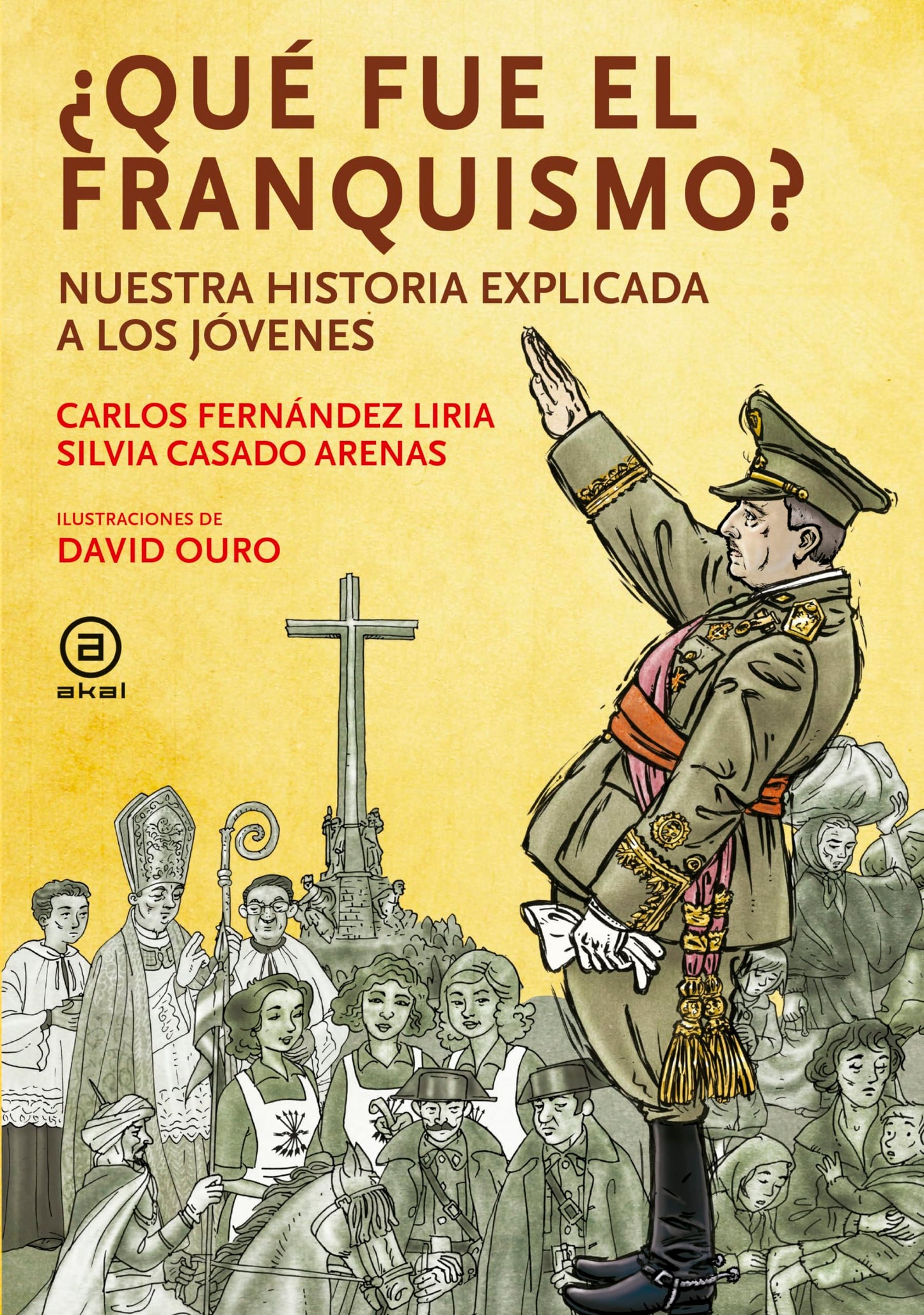 Libro: ¿Qué fue el franquismo?: Nuestra historia explicada a los jóvenes: 24 (La palabra ilustrada)