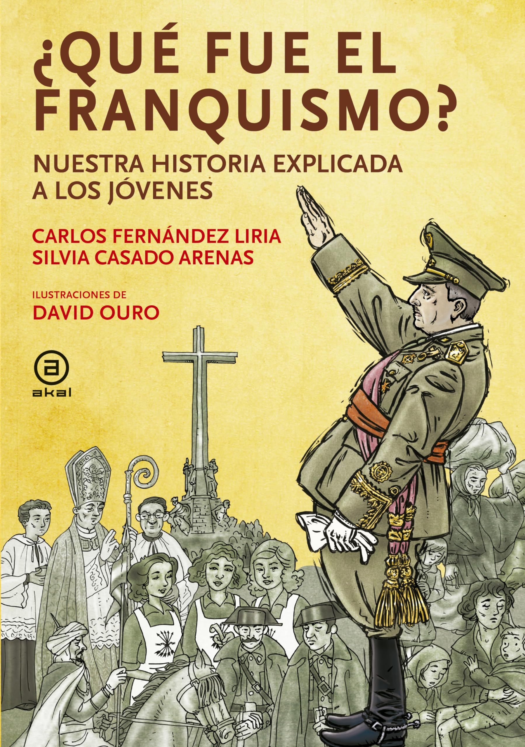 Libro: ¿Qué fue el franquismo?: Nuestra historia explicada a los jóvenes: 24 (La palabra ilustrada)