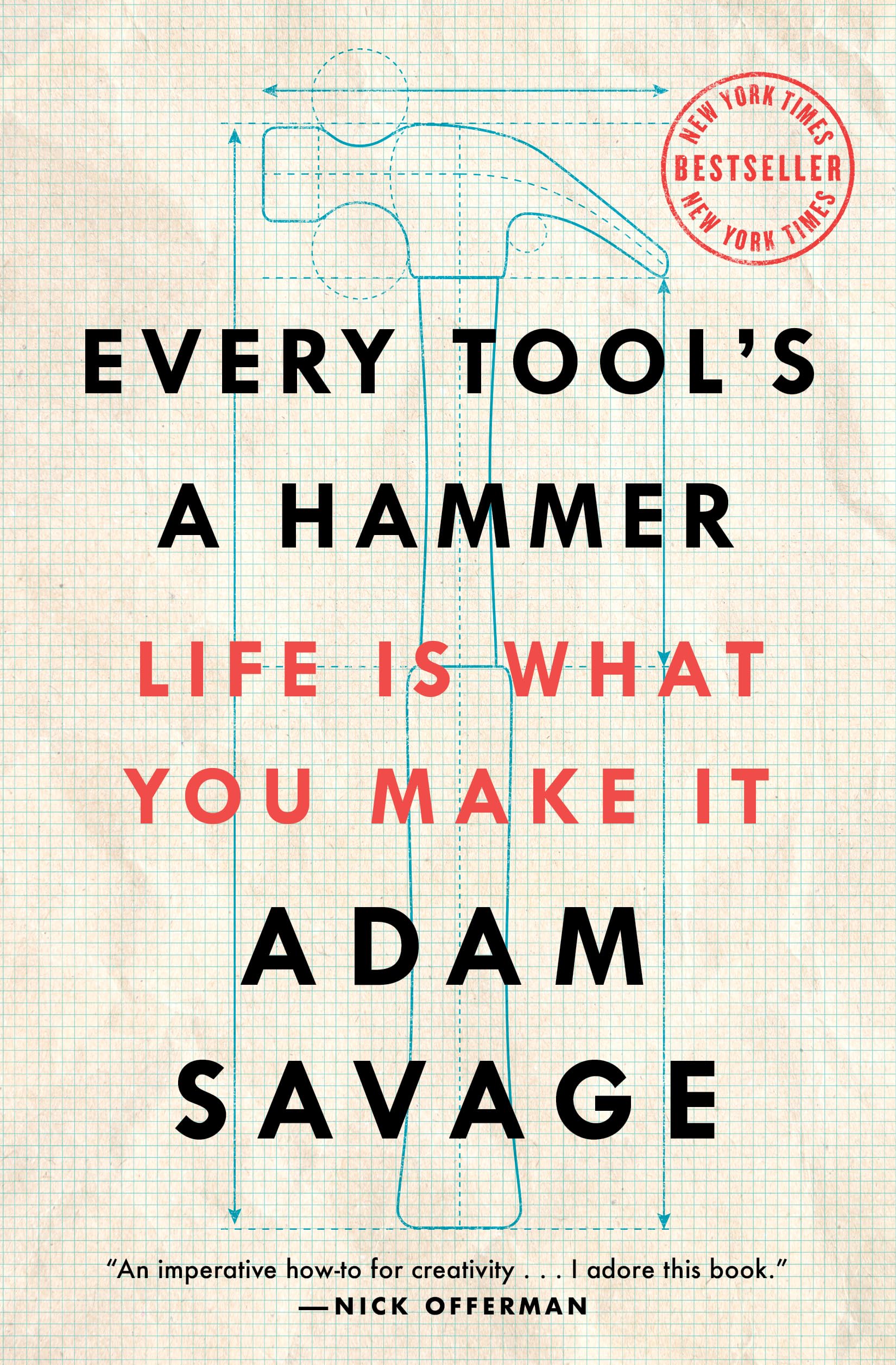 Libro: Every Tool's a Hammer: Life Is What You Make It