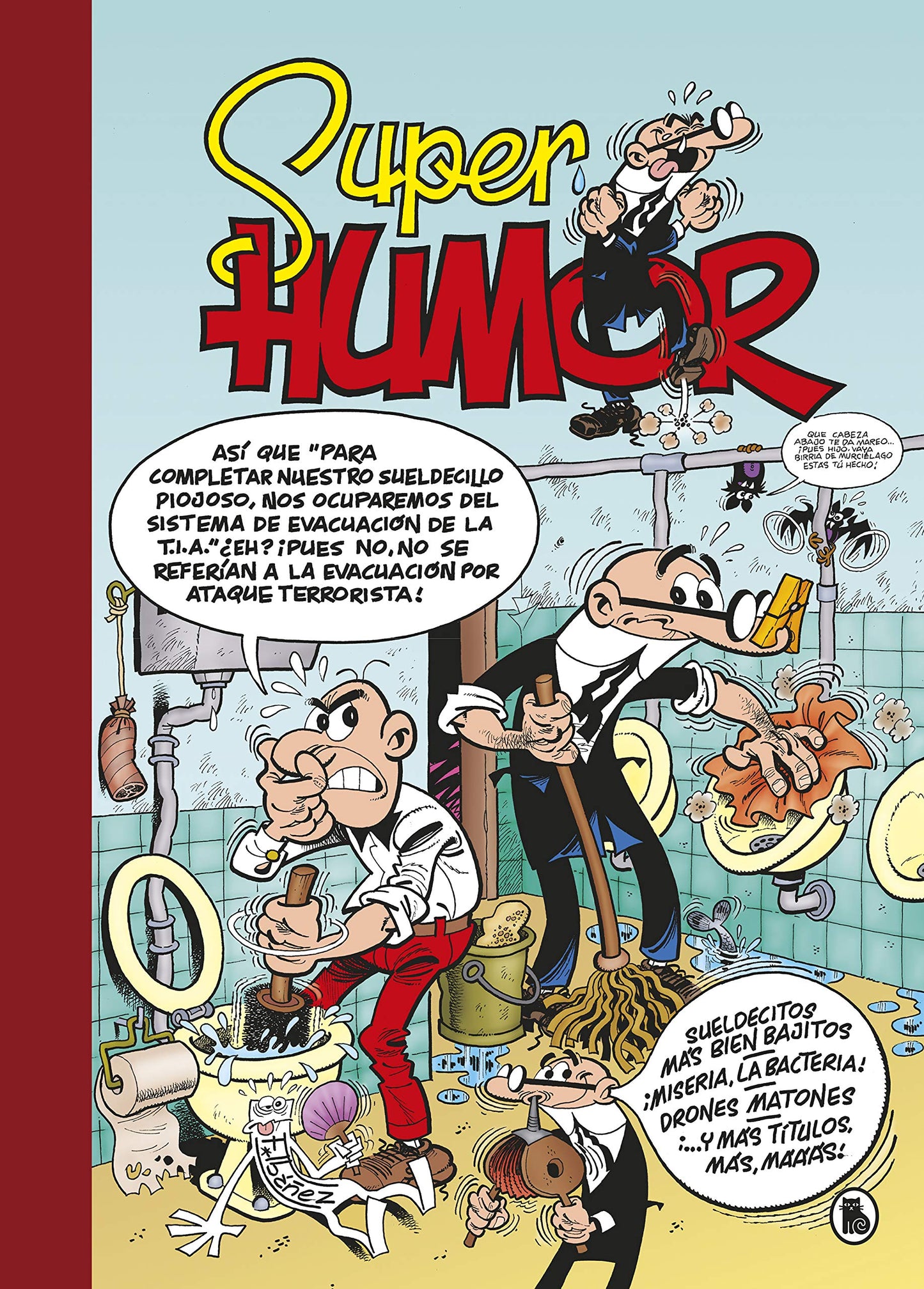 Libro: Sueldecitos más bien bajitos | ¡Miseria, la bacteria! | Drones matones (Súper Humor Mortadelo 62) (Bruguera Clásica)