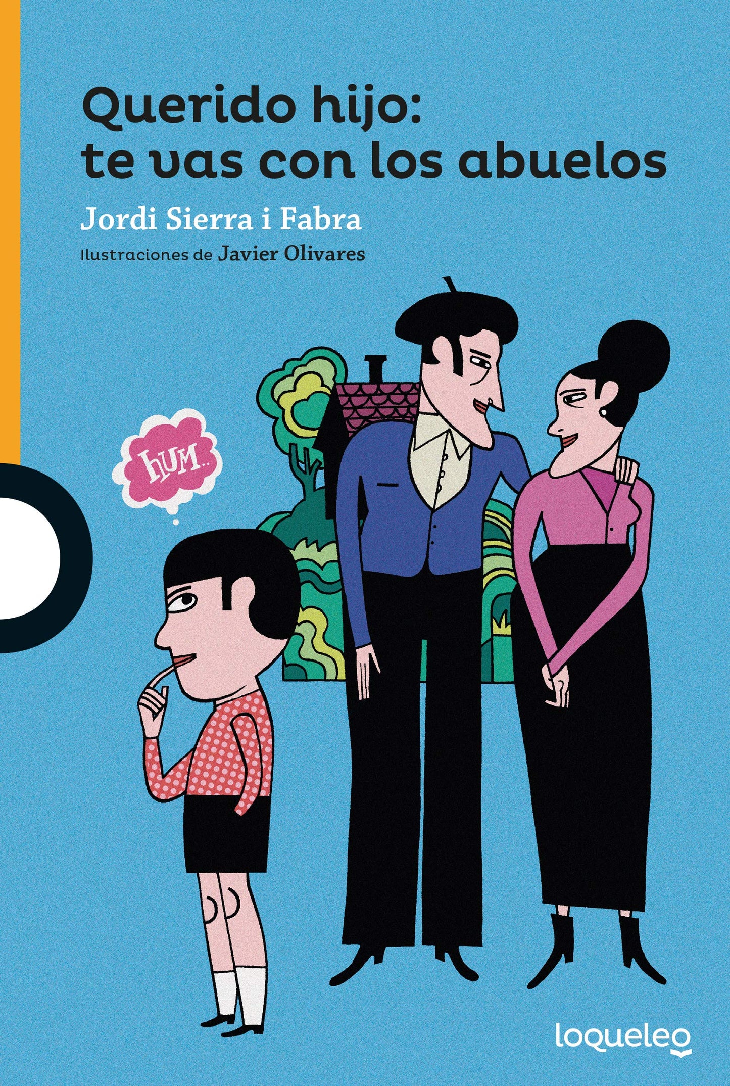Libro: Querido hijo: te vas con los abuelos (SERIE NARANJA(+10))
