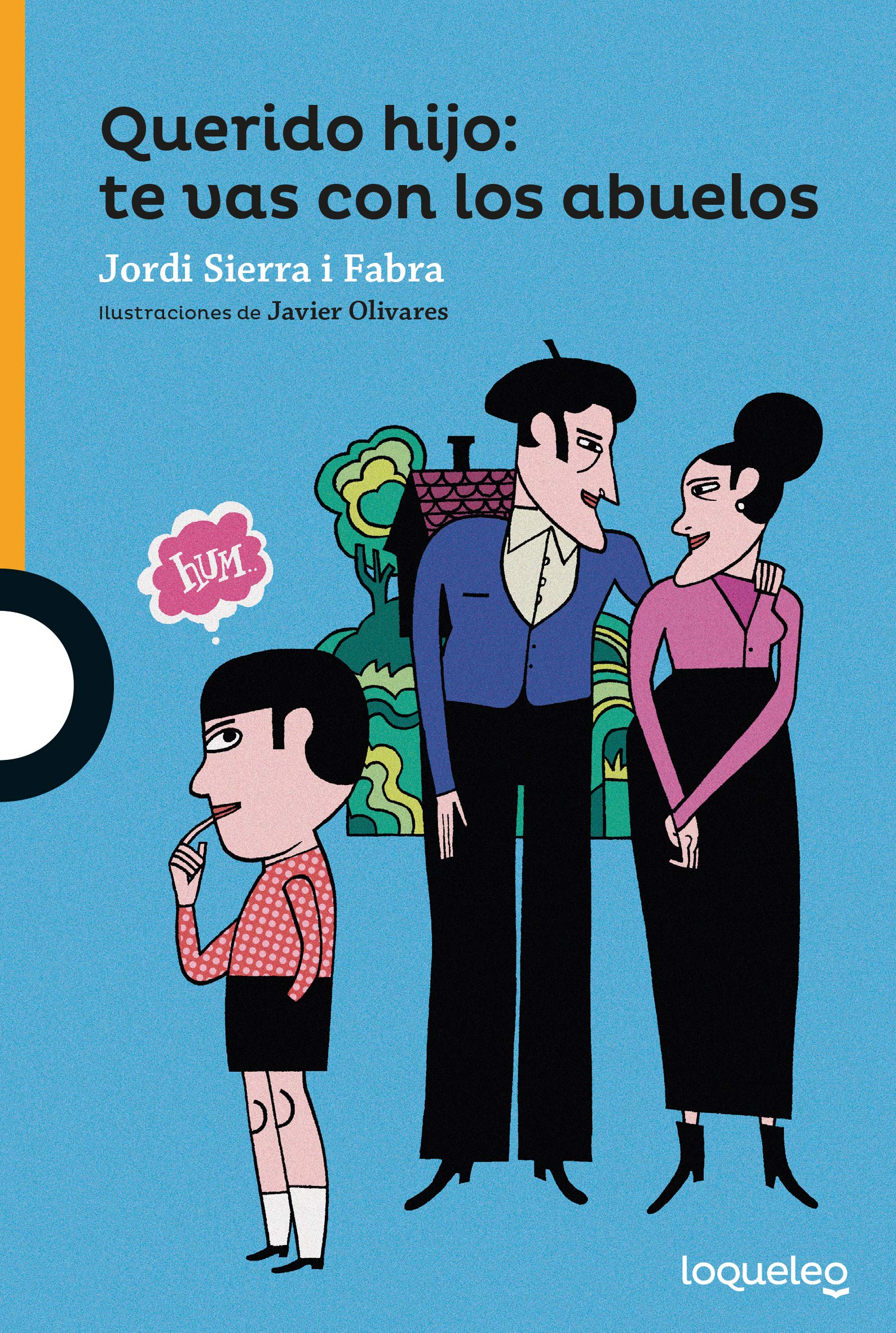 Libro: Querido hijo: te vas con los abuelos (SERIE NARANJA(+10))
