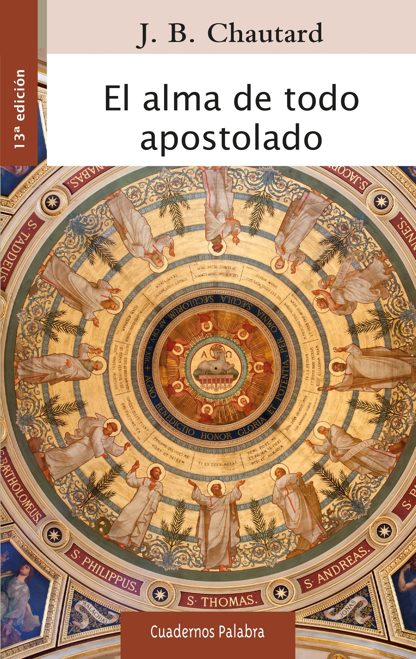 Libro: El alma de todo apostolado: 46 (Cuadernos Palabra)