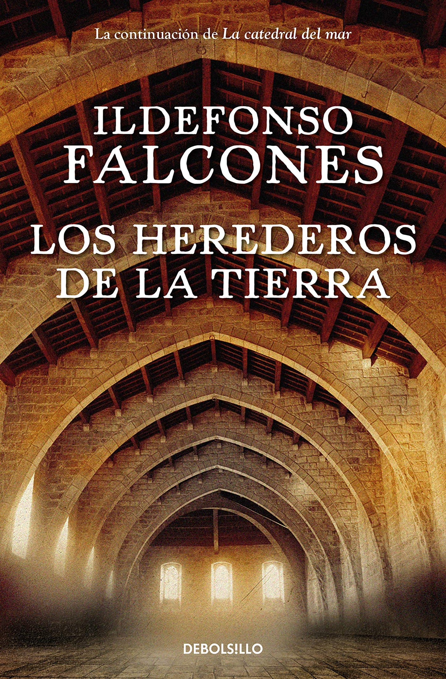 Los herederos de la tierra (La catedral del mar 2) (Best Seller)