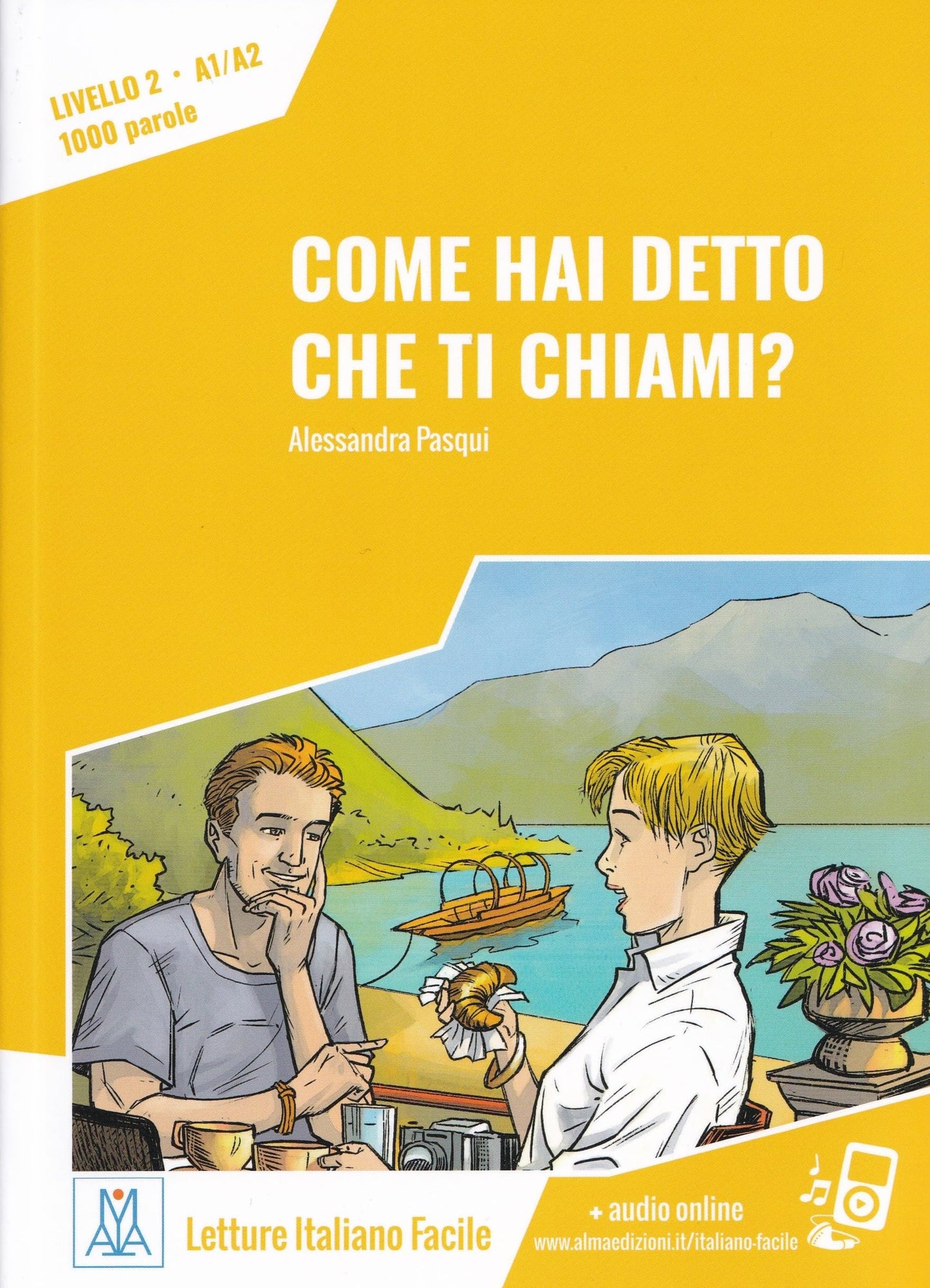 Libro: COME HAI DETTO CHE TI CHIAMI? (LIBRO + MP3 ONLINE): Come hai detto che ti chiami? Libro + online MP3 audio (SIN COLECCION)