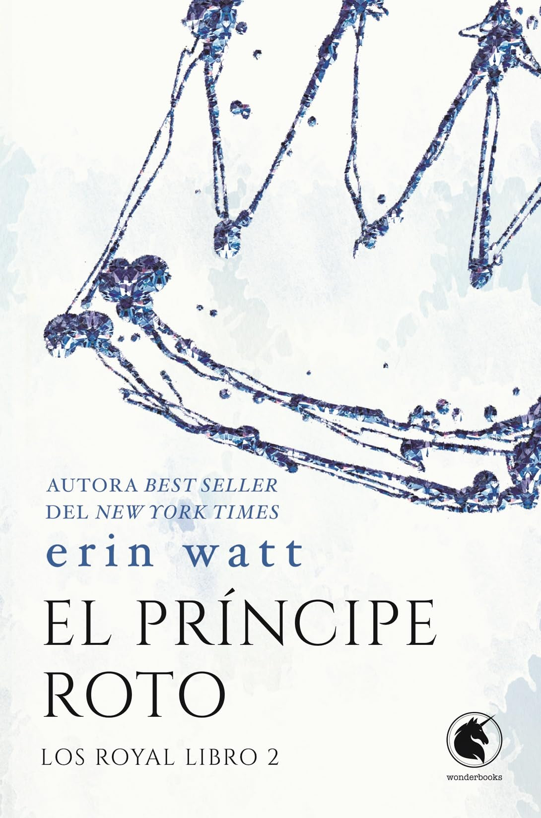 Libro: El príncipe roto: Los Royal 2 (Wonderlove)
