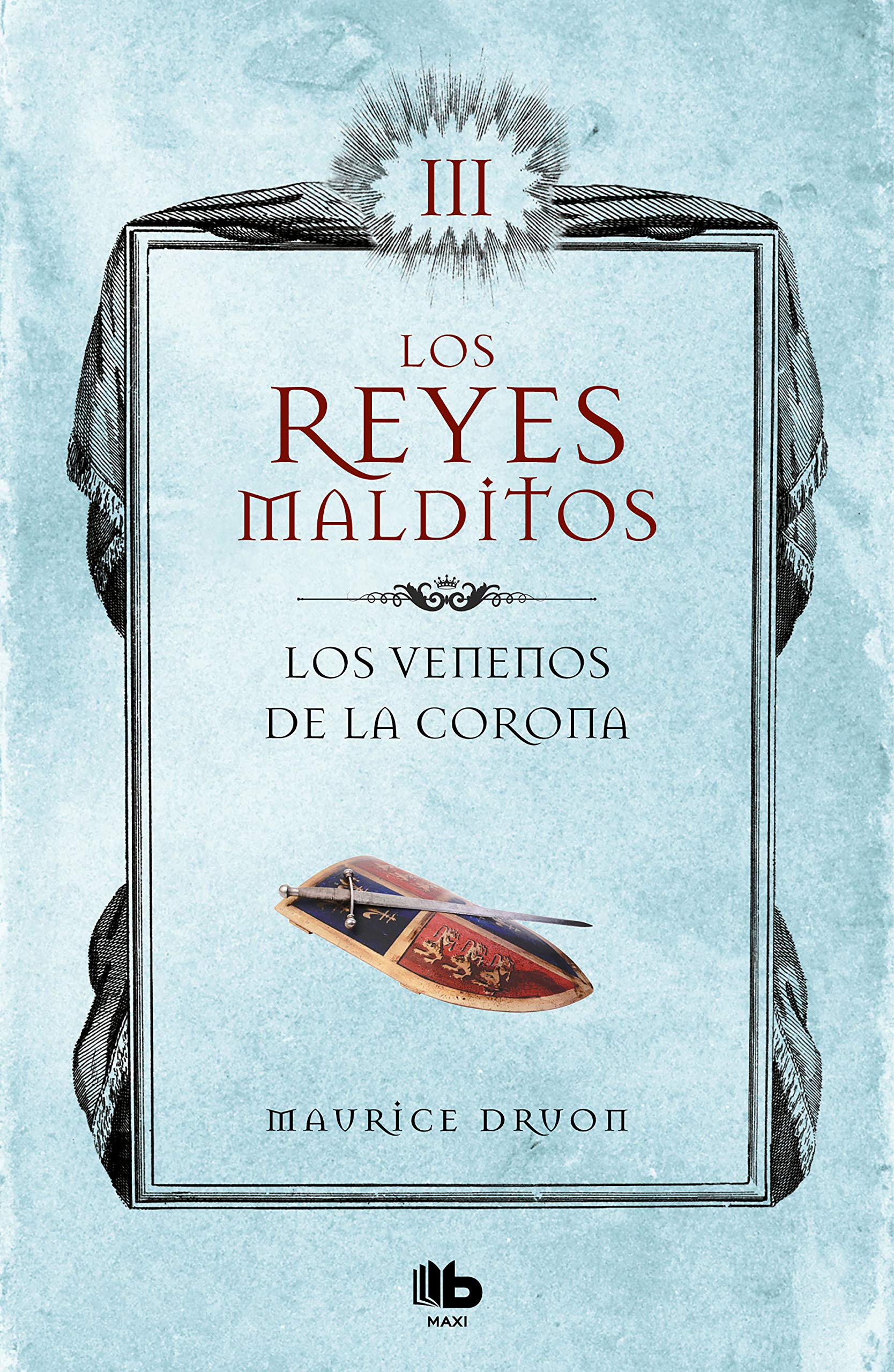 Libro: Los venenos de la corona (Los Reyes Malditos 3) (Ficción)