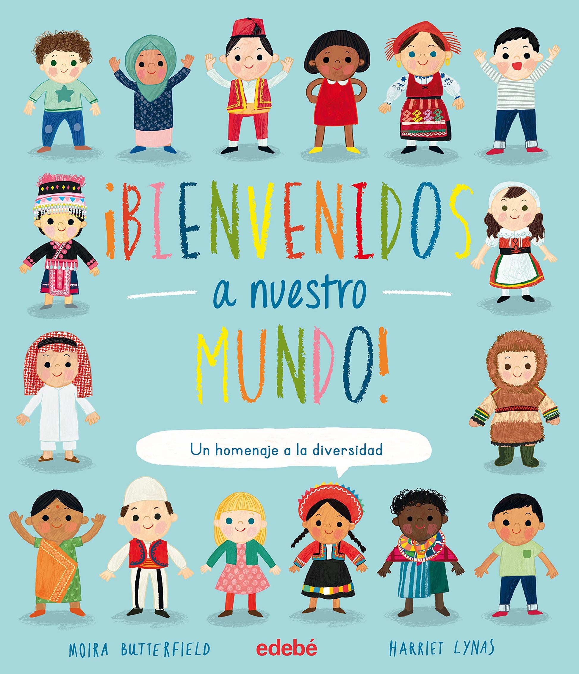 Libro: ¡Bienvenidos a nuestro mundo! (ENCICLOPEDIAS, ATLAS Y DICCIONARIOS)