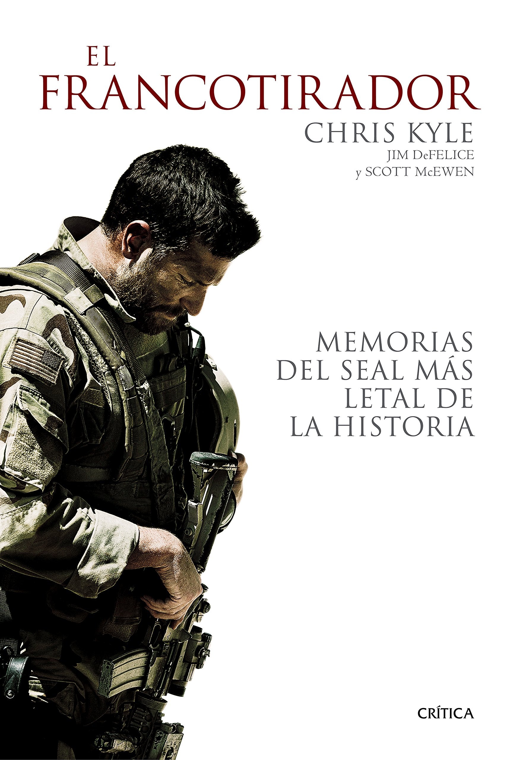 Libro: El francotirador: Memorias del SEAL más letal de la historia (Memoria Crítica)