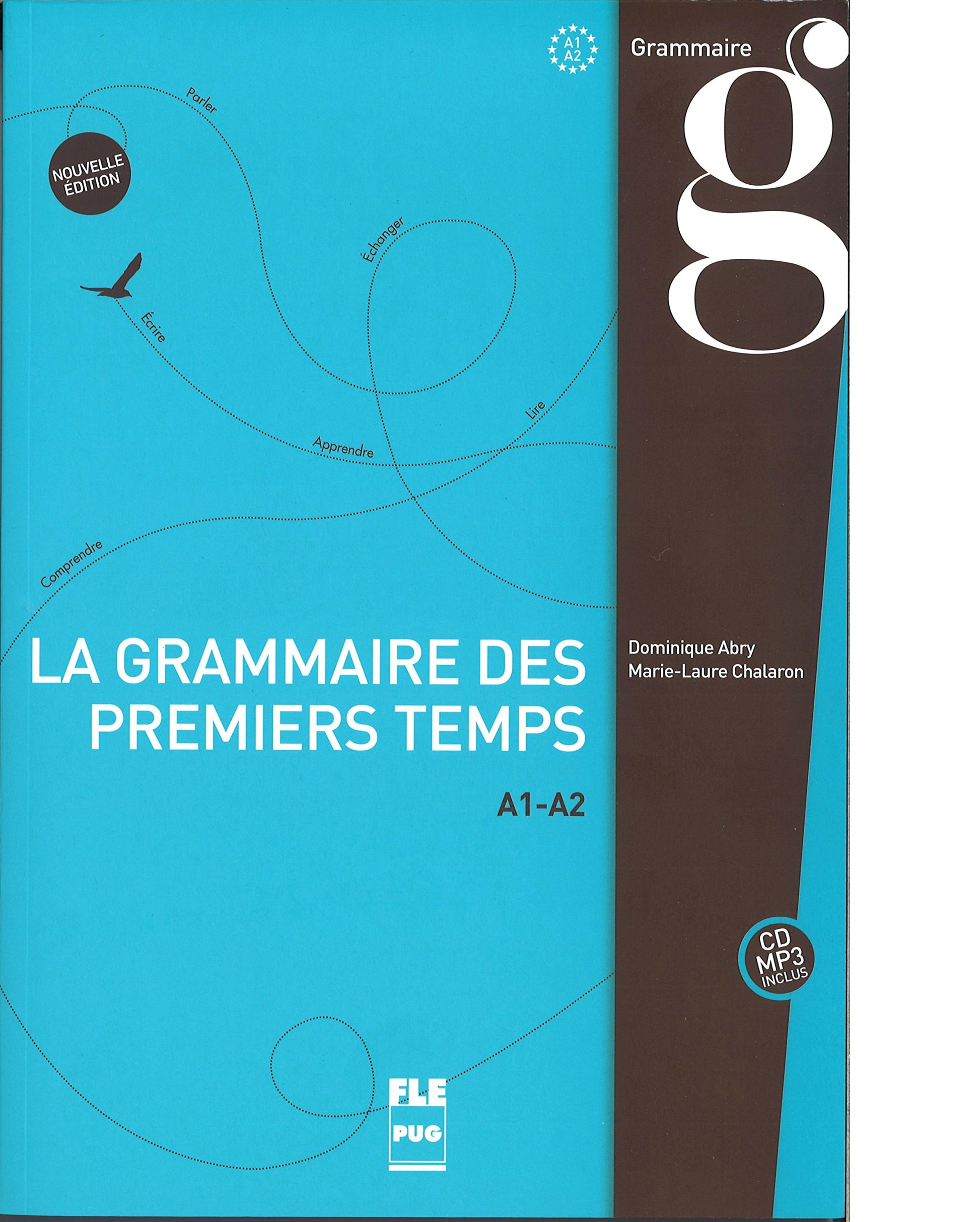 Libro: La nouvelle grammaire des premiers temps A1-A2 (1CD audio MP3 inclus) (French Edition)