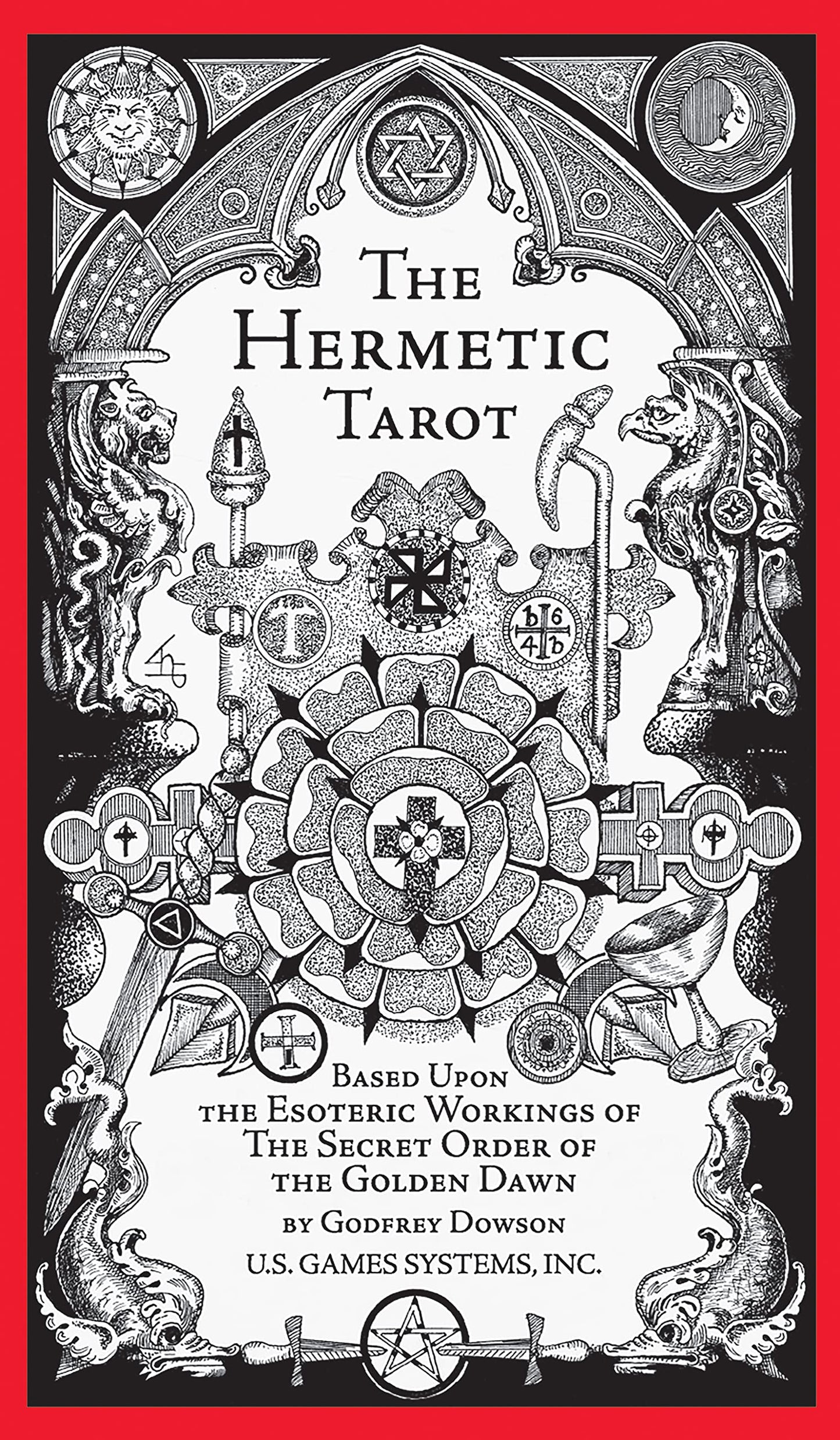 Libro: The Hermetic Tarot: Secrets of the Golden Dawn, Esoteric Symbolism, Kabbalistic Tree of Life, Astrological Correspondences, 78 Tarot Cards