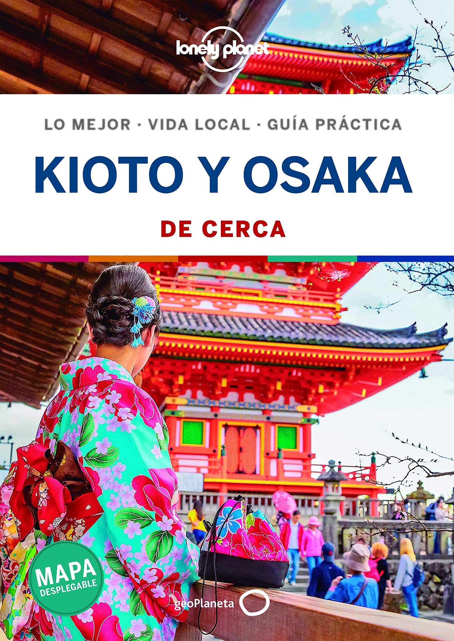 Libro: Kioto y Osaka De cerca 1 (Guías De cerca Lonely Planet)