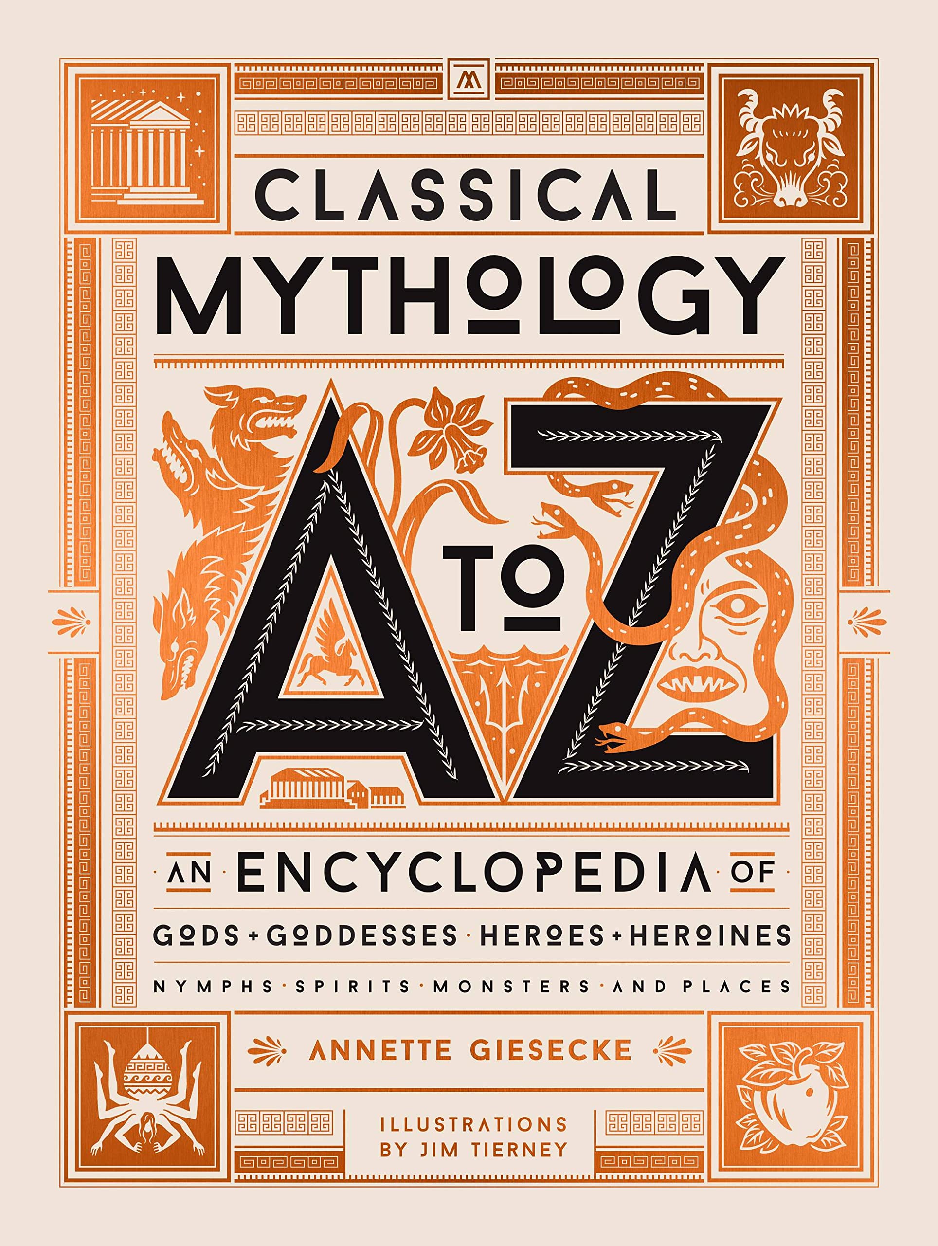 Libro: Classical Mythology A to Z: An Encyclopedia of Gods & Goddesses, Heroes & Heroines, Nymphs, Spirits, Monsters, and Places