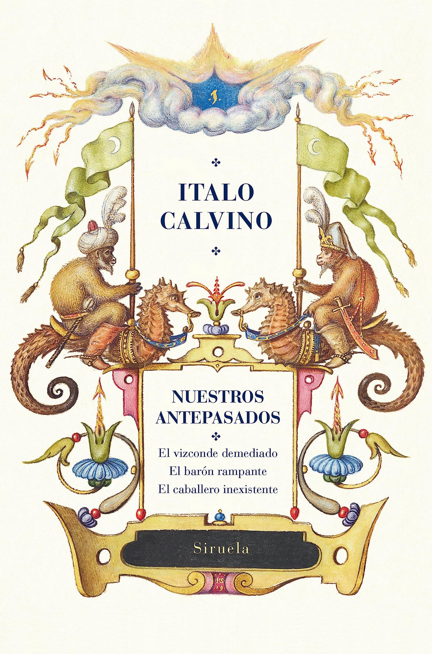 Libro: Nuestros antepasados: El vizconde demediado / El barón rampante / El caballero inexistente: 15 (Biblioteca Italo Calvino)