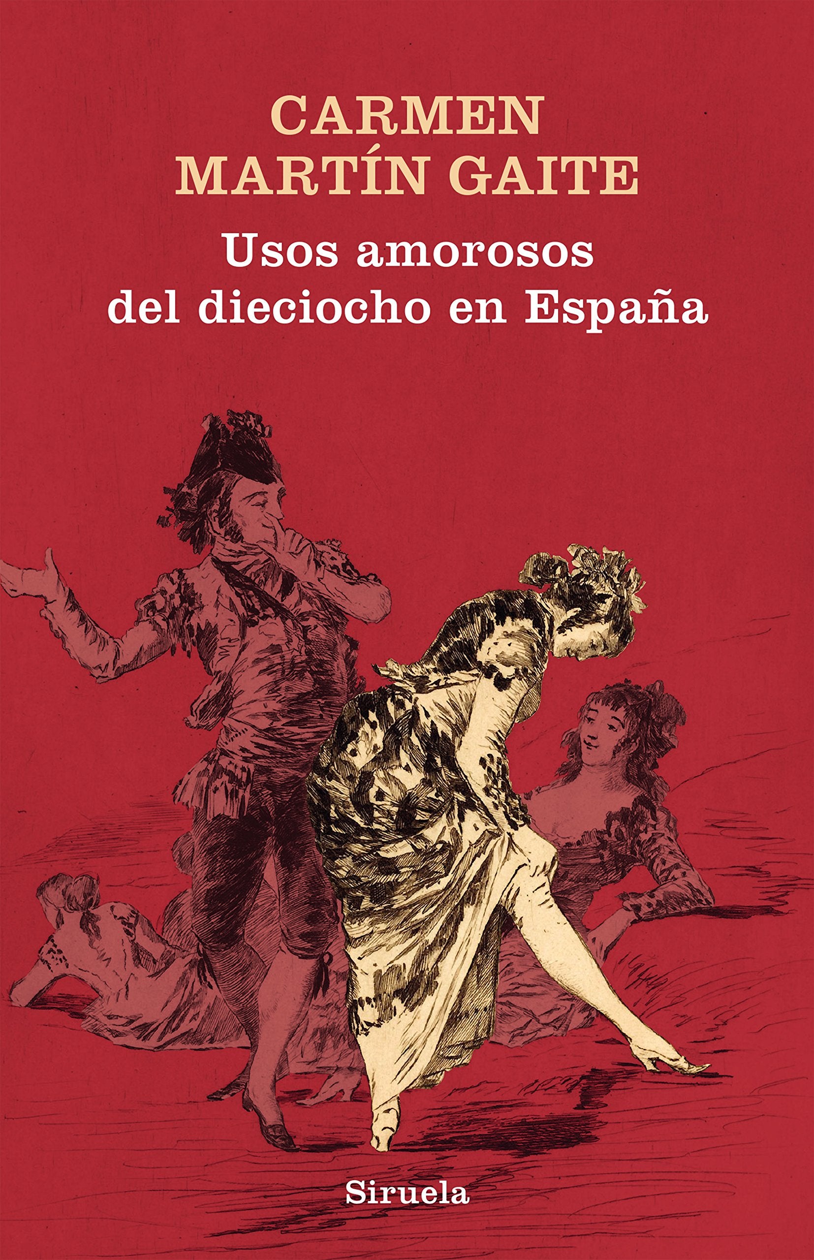 Libro: Usos amorosos del dieciocho en España: 352 (Libros del Tiempo / Biblioteca Carmen Martín Gaite)