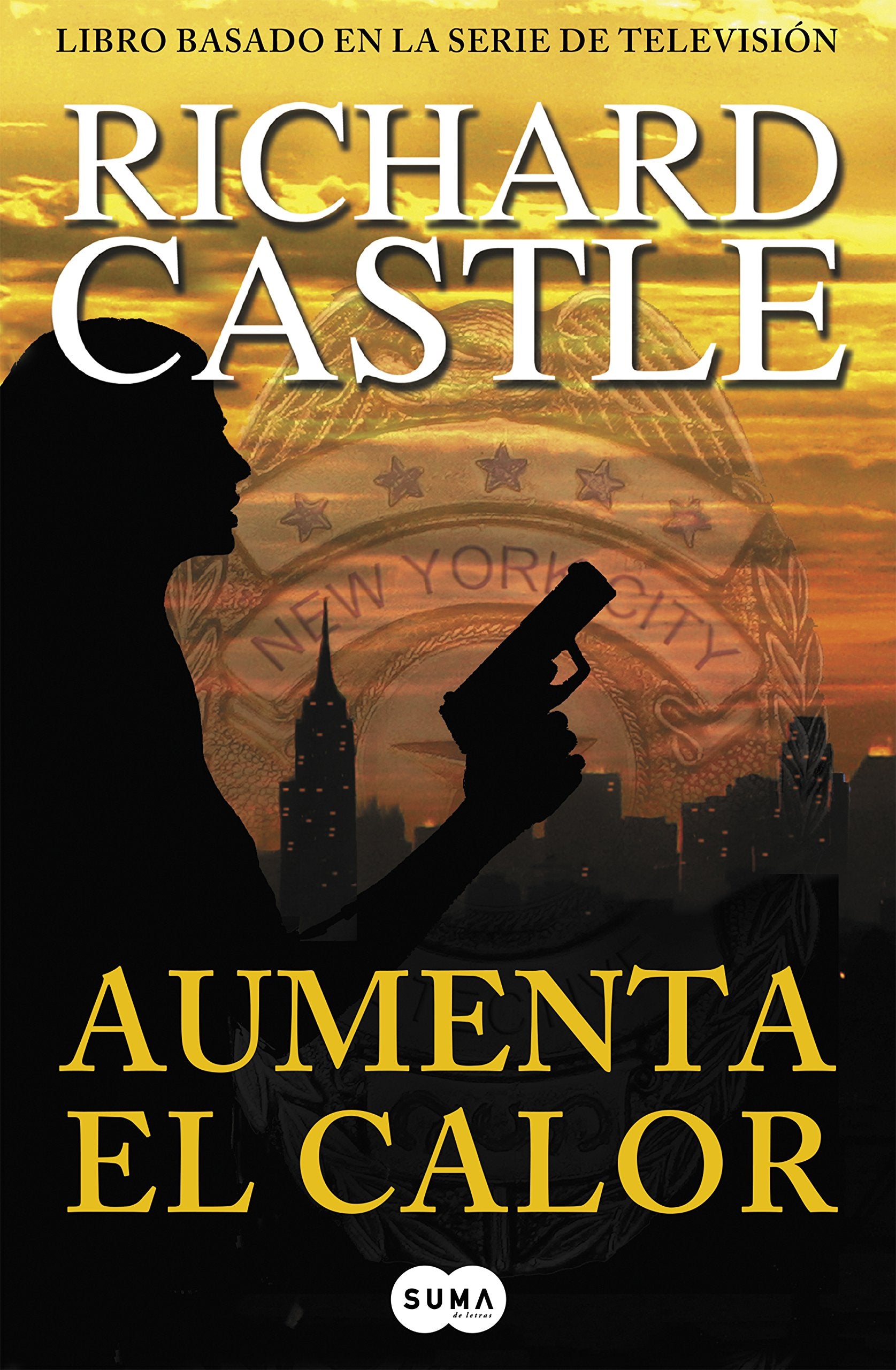 Libro: Aumenta el calor (Serie Castle 3) (SUMA)