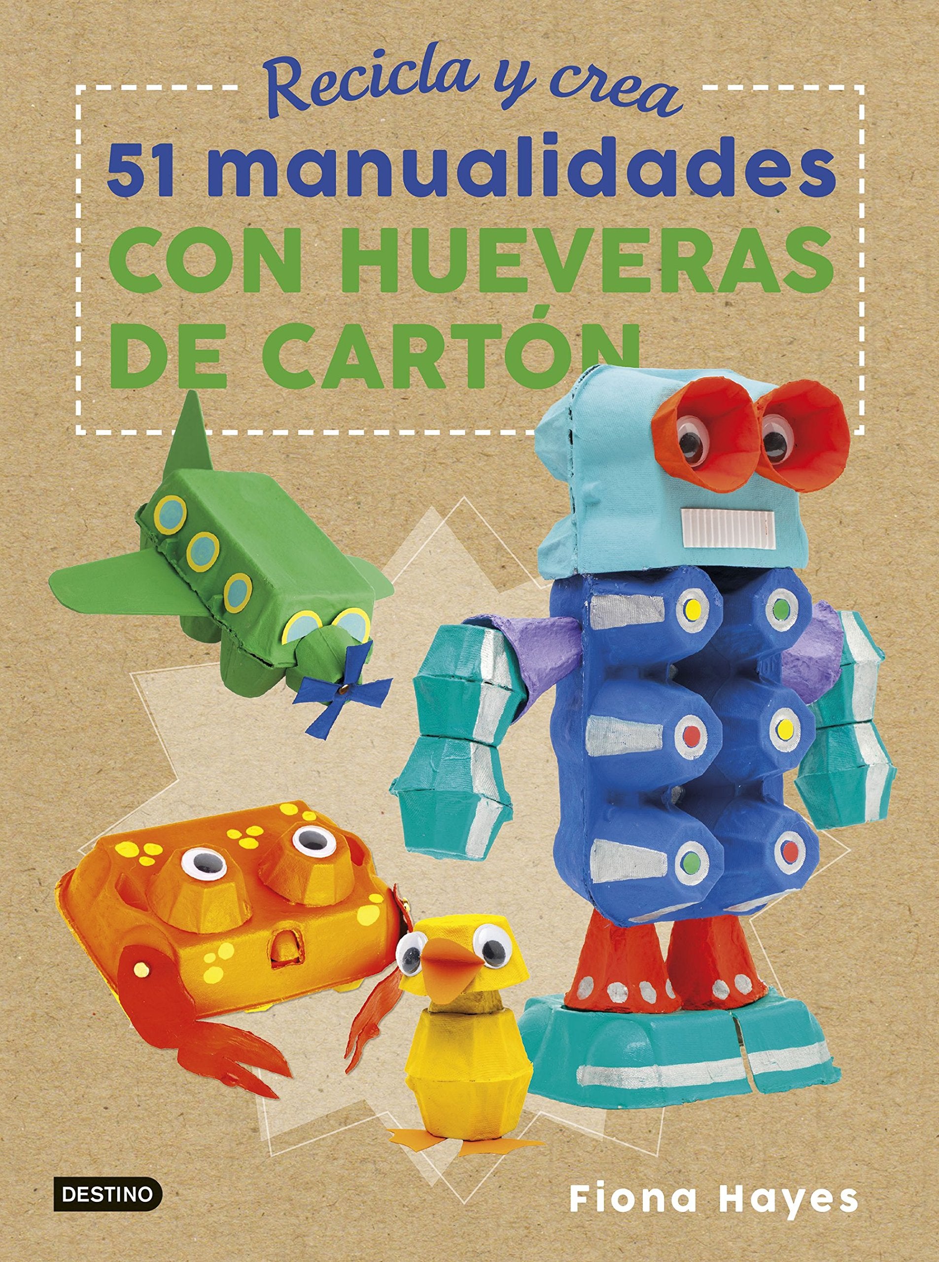 Libro: Recicla y crea. 51 manualidades con hueveras de cartón (Libros de entretenimiento)